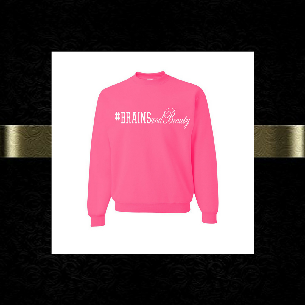 #BrainsandBeauty sweatshirt 📚💅🏾