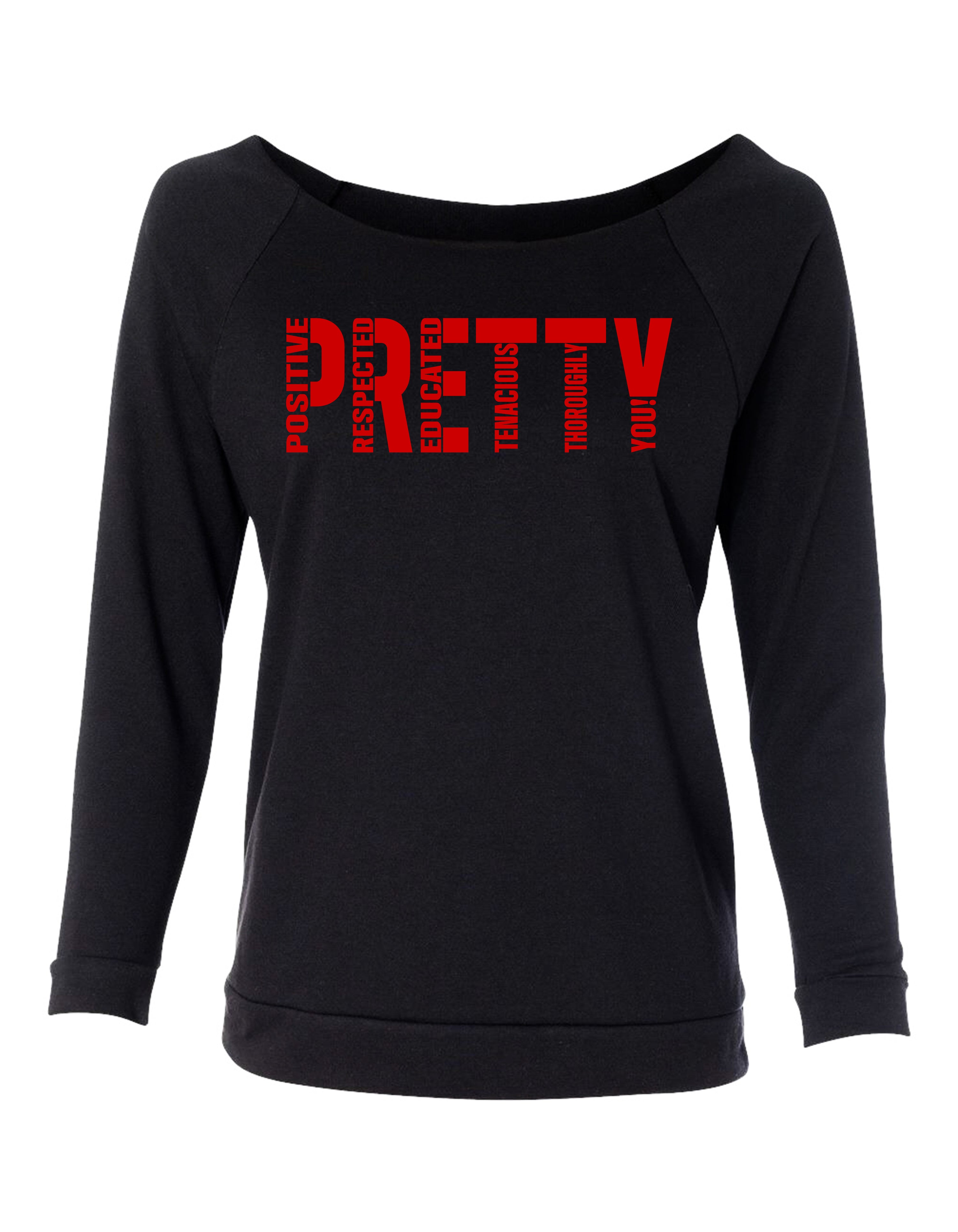 "P.R.E.T.T.Y." Looseneck raglan