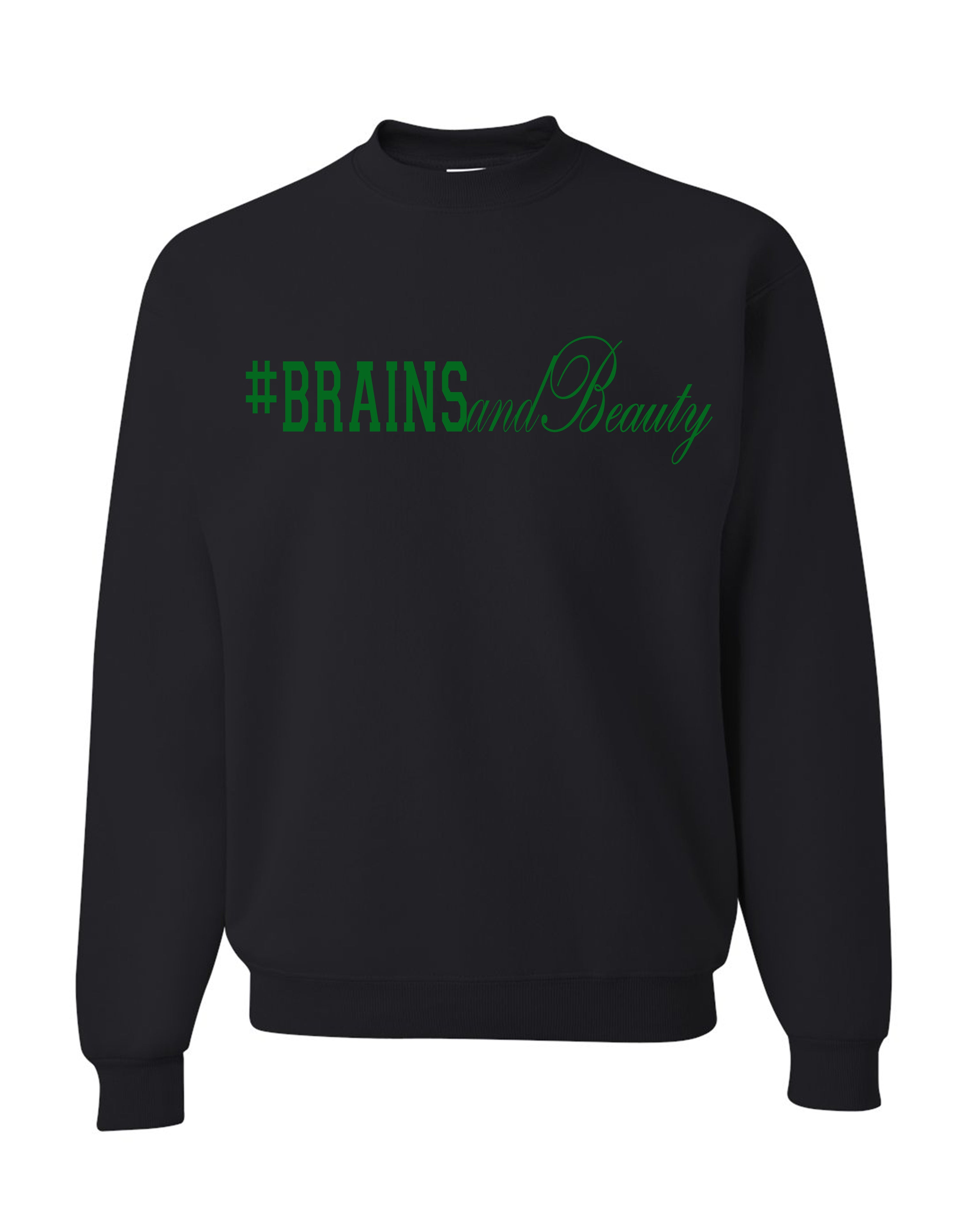 #BrainsandBeauty sweatshirt 📚💅🏾