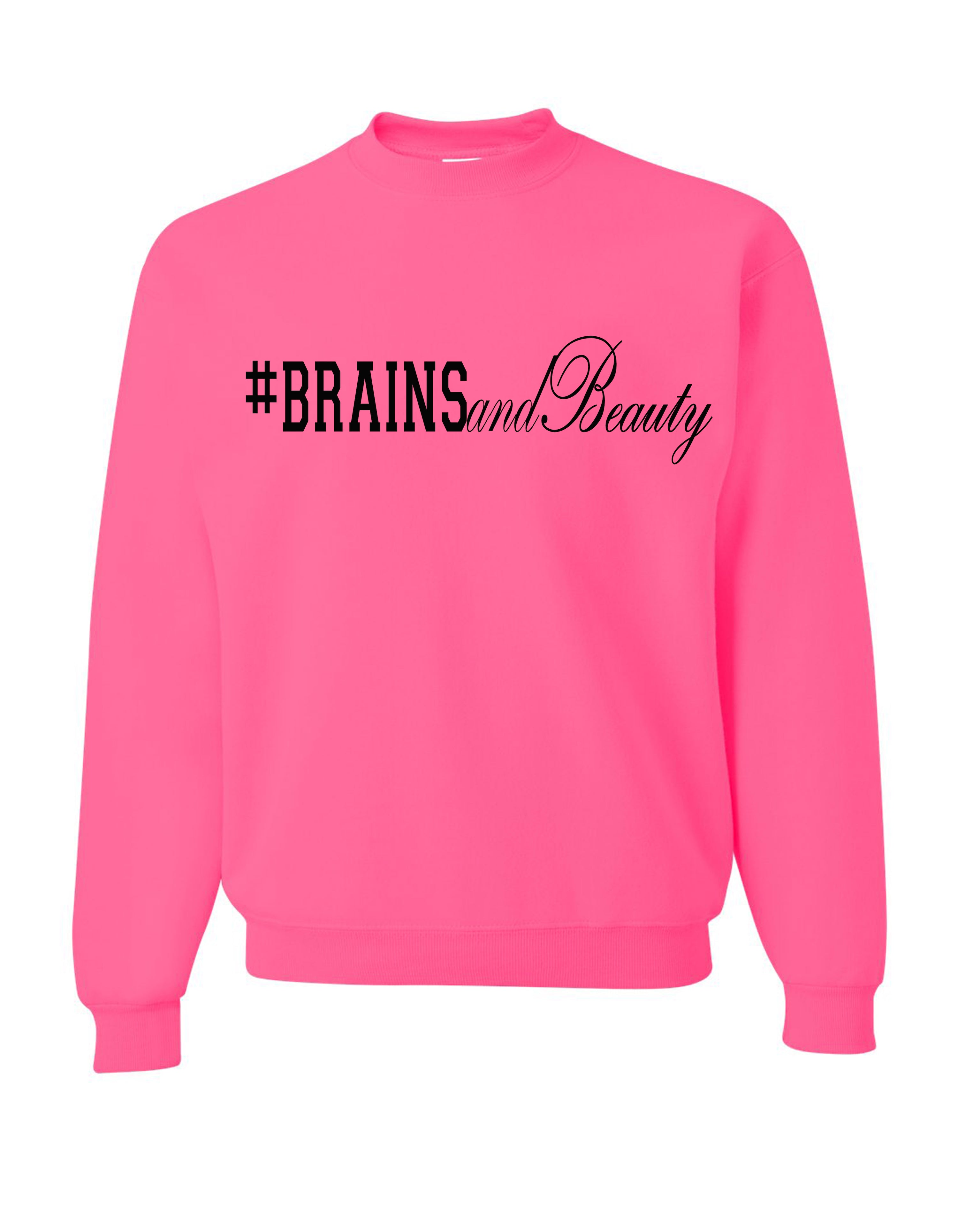 #BrainsandBeauty sweatshirt 📚💅🏾