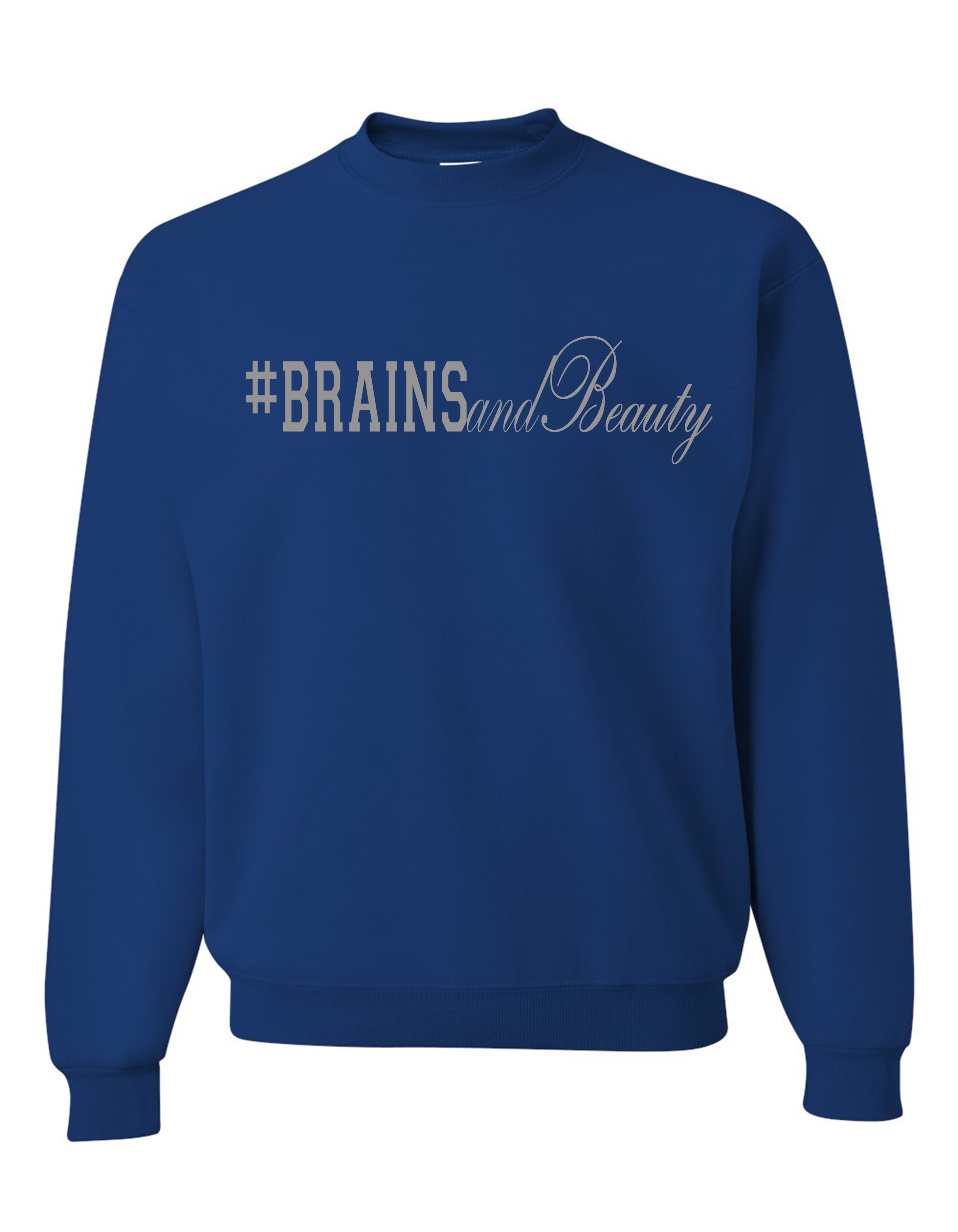 #BrainsandBeauty sweatshirt 📚💅🏾