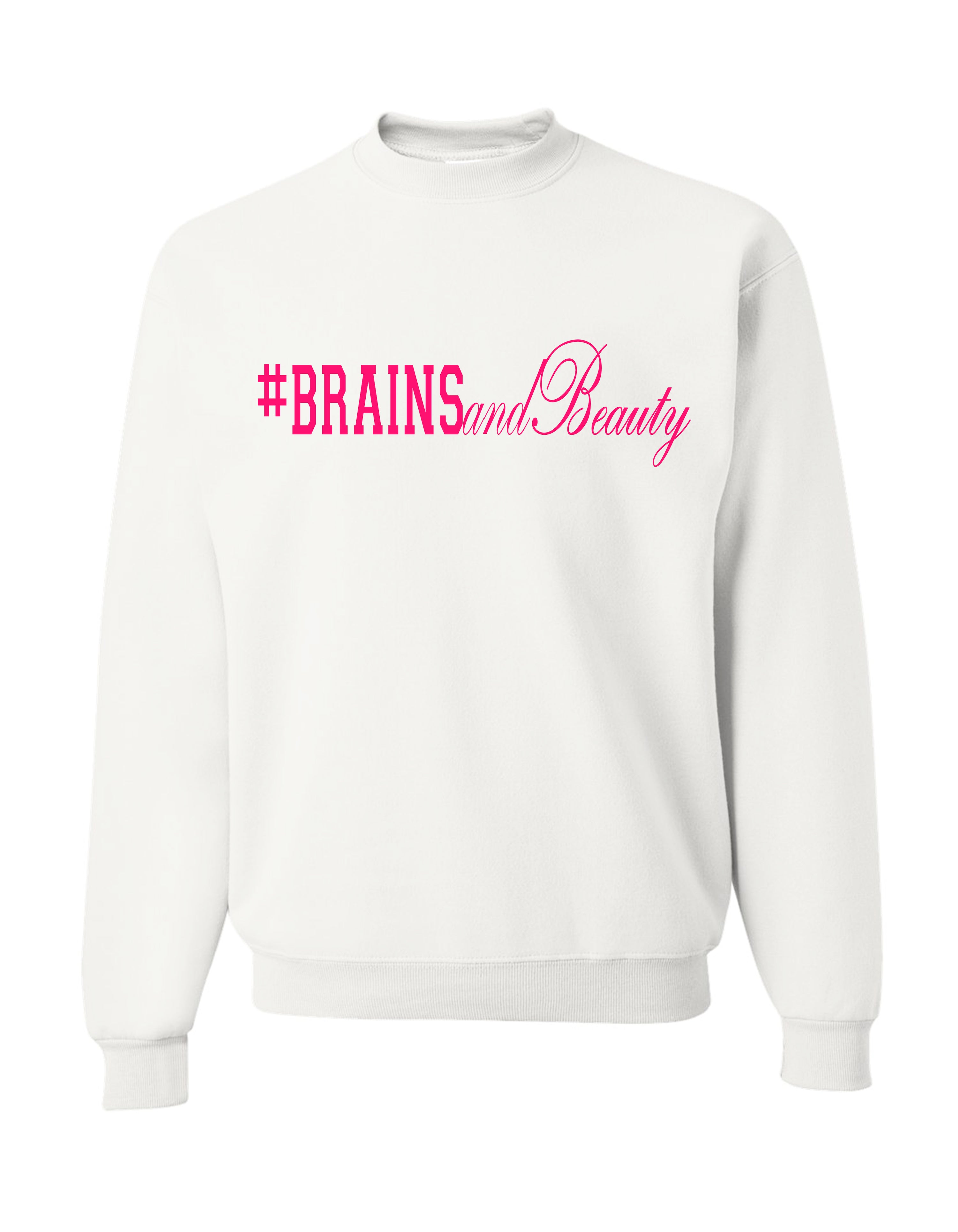 #BrainsandBeauty sweatshirt 📚💅🏾