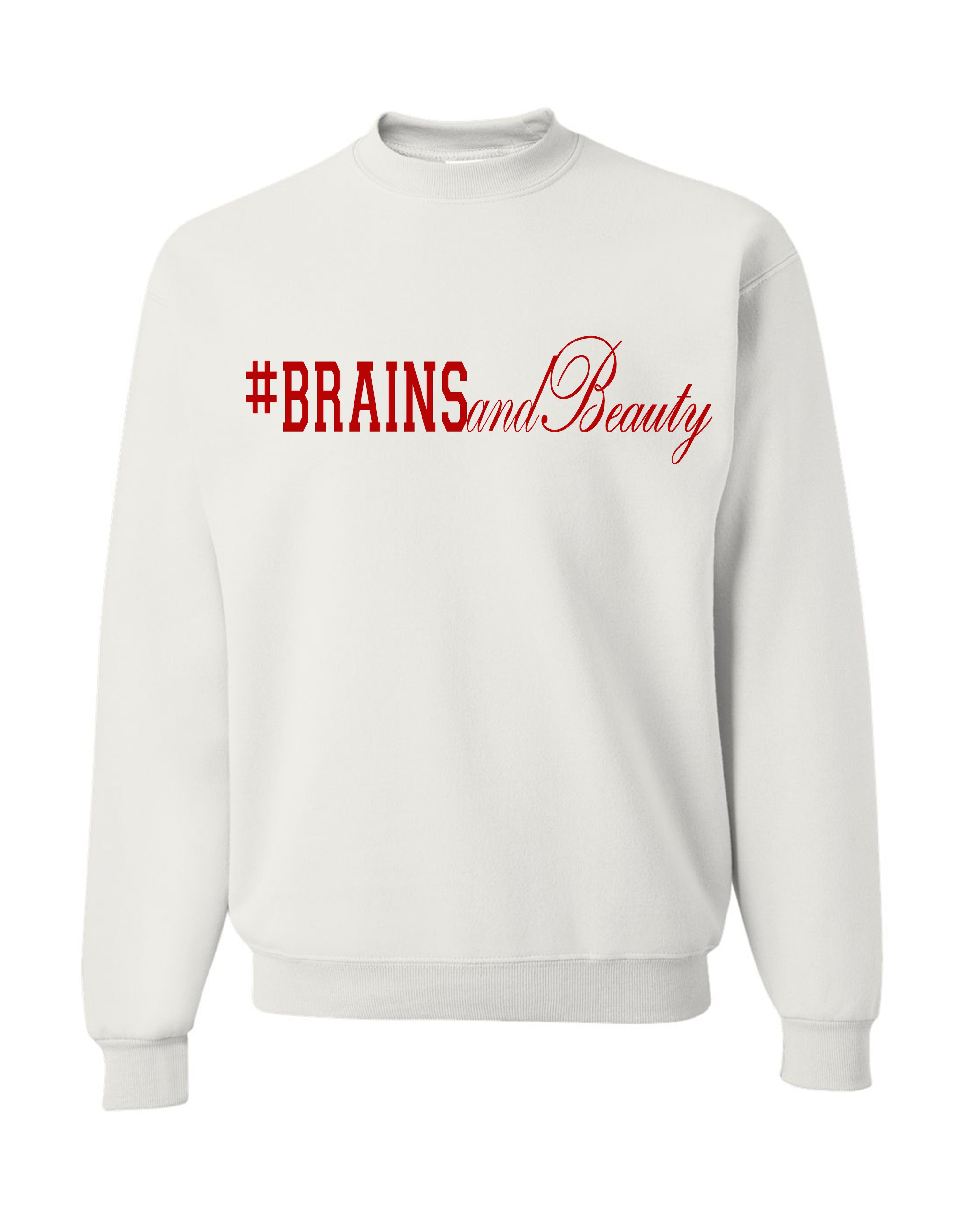 #BrainsandBeauty sweatshirt 📚💅🏾
