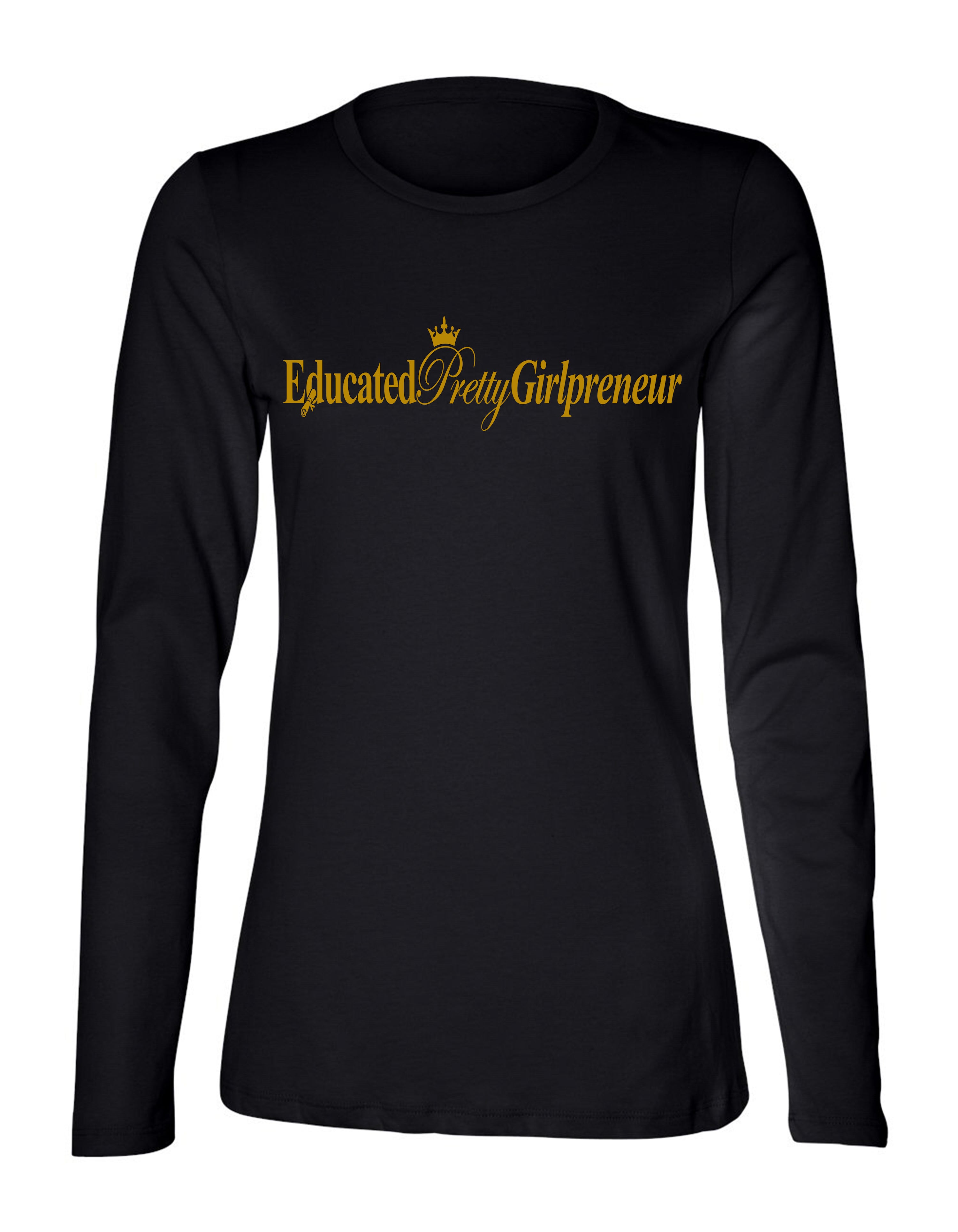 EducatedPrettyGirlpreneur t-shirt