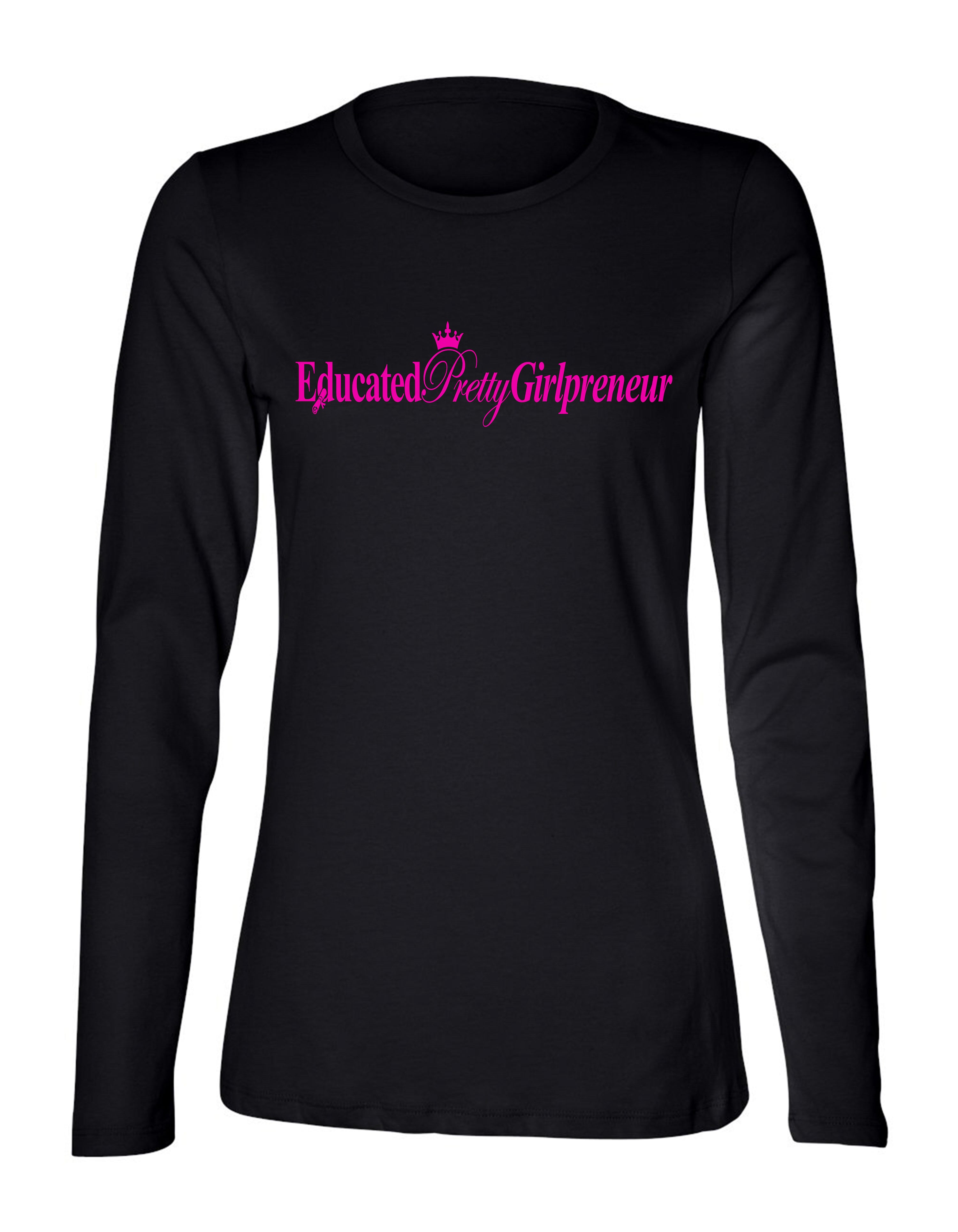 EducatedPrettyGirlpreneur t-shirt