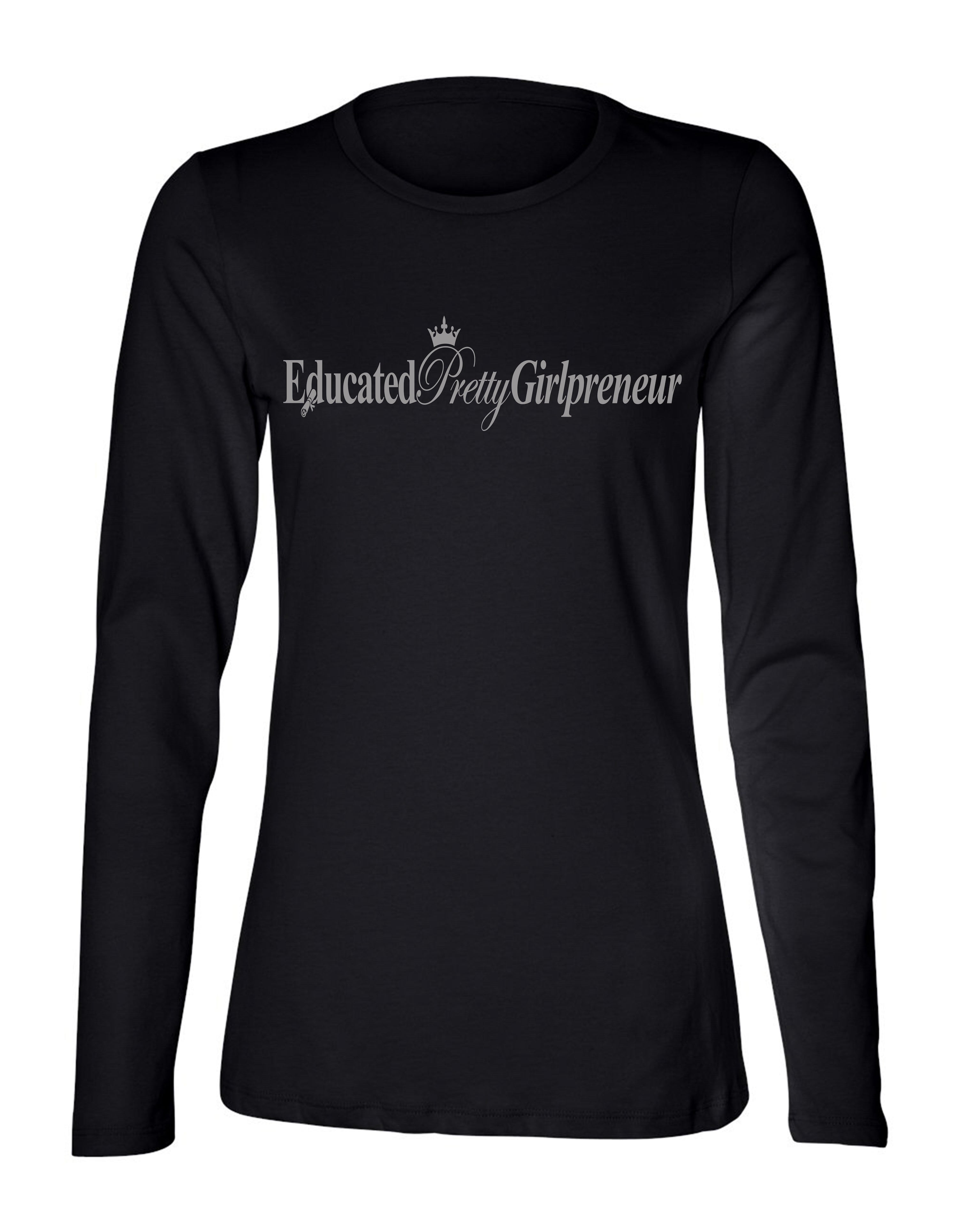 EducatedPrettyGirlpreneur t-shirt