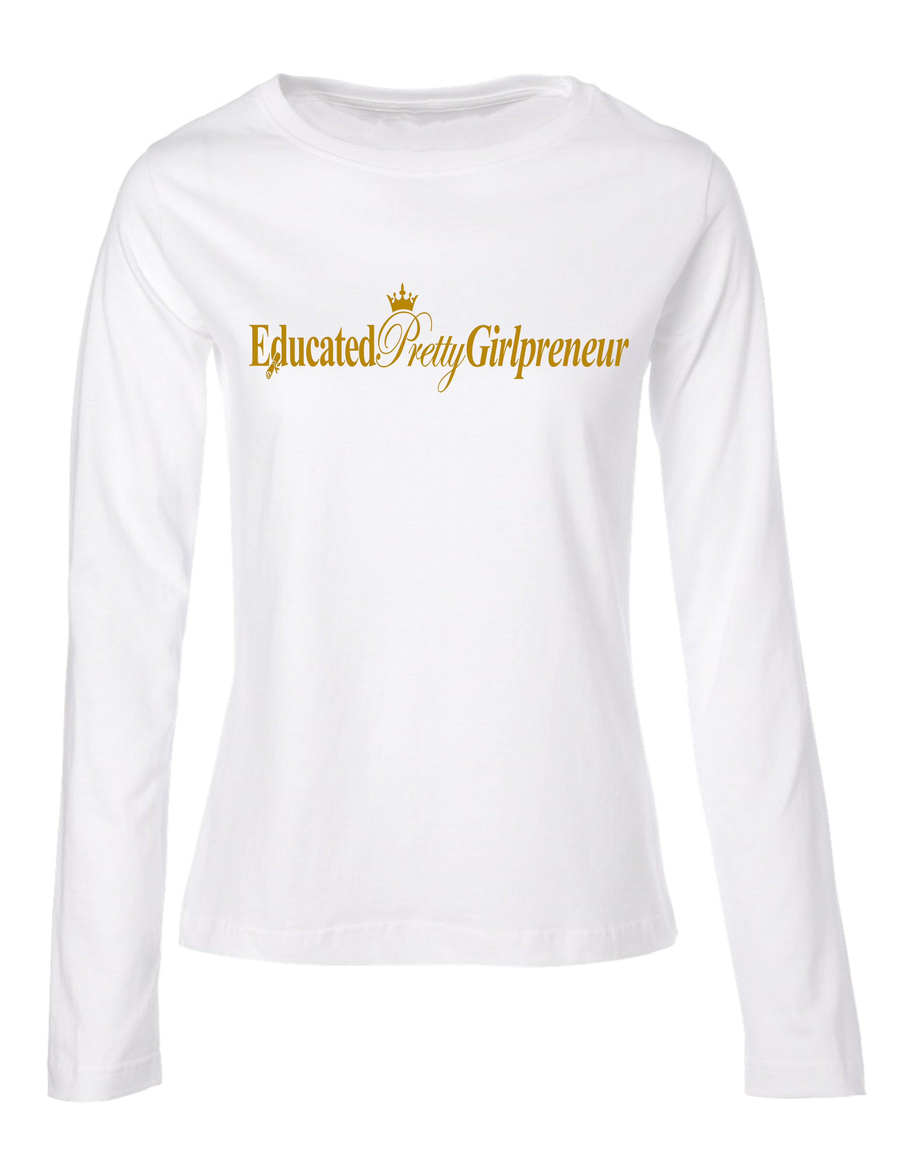 EducatedPrettyGirlpreneur t-shirt