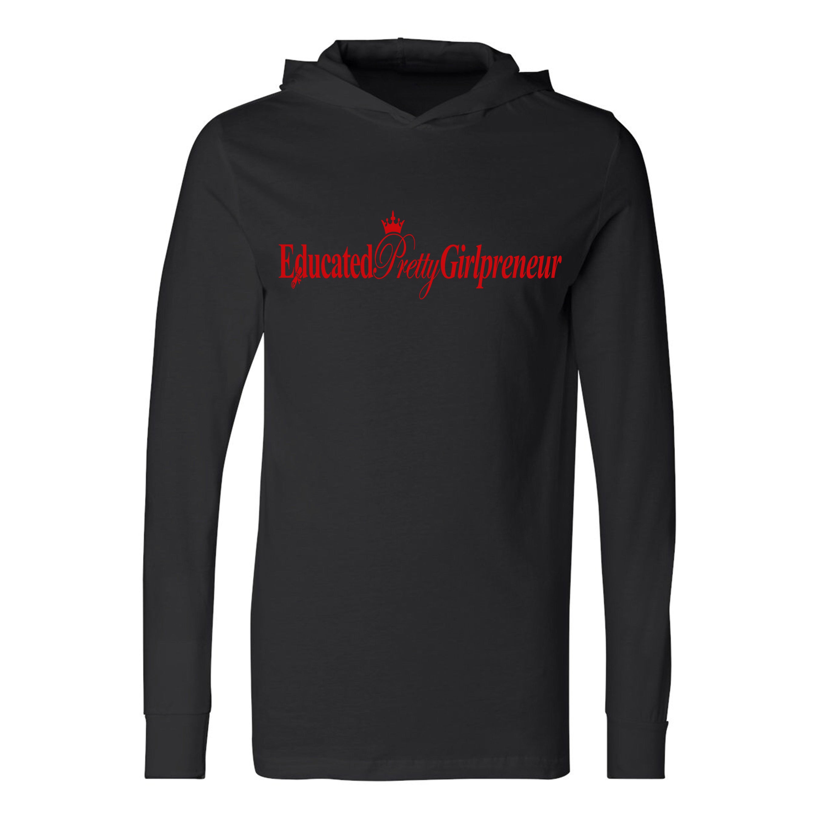 EducatedPrettyGirlpreneur T-shirt hoodie