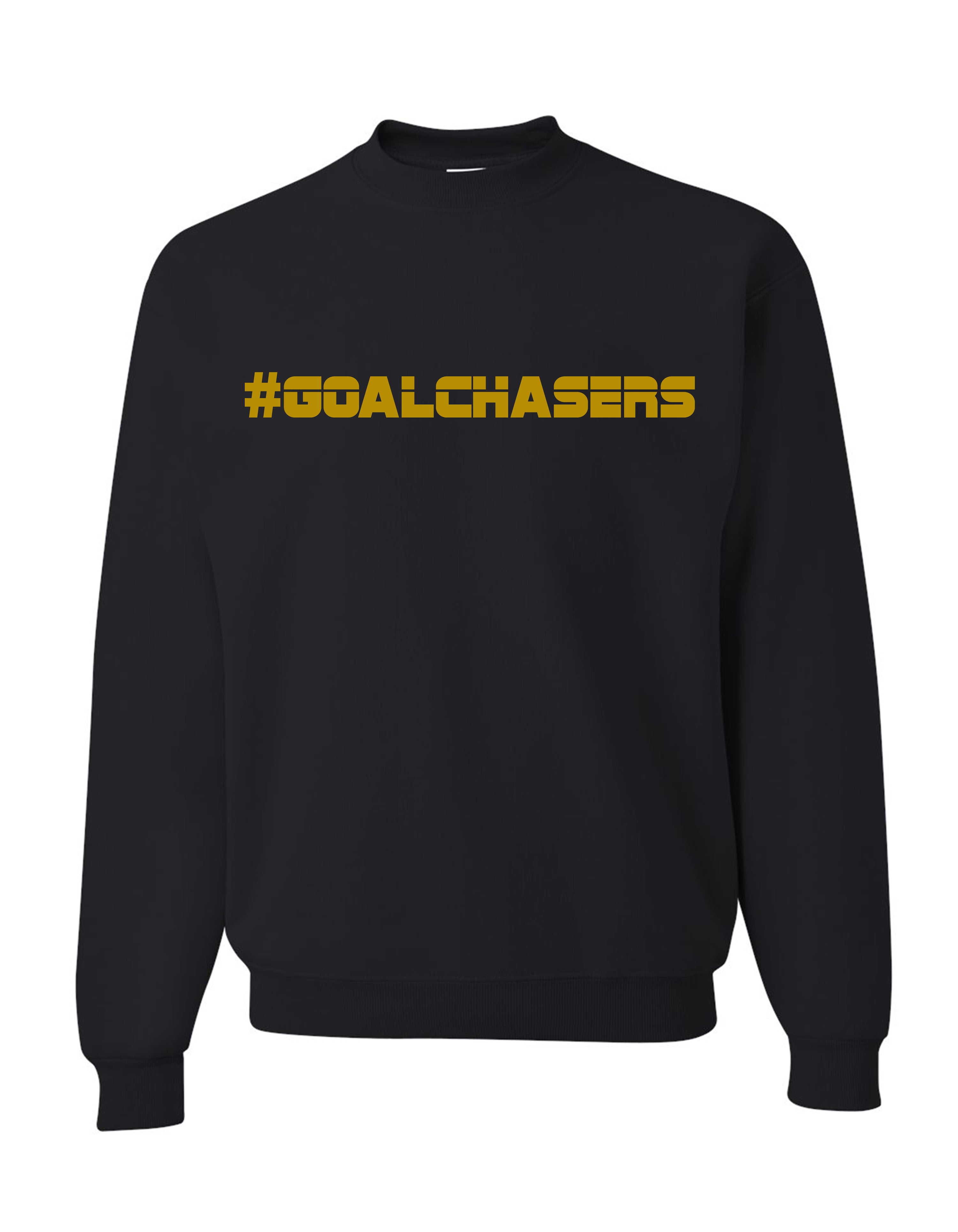 #GoalChasers Sweatshirt