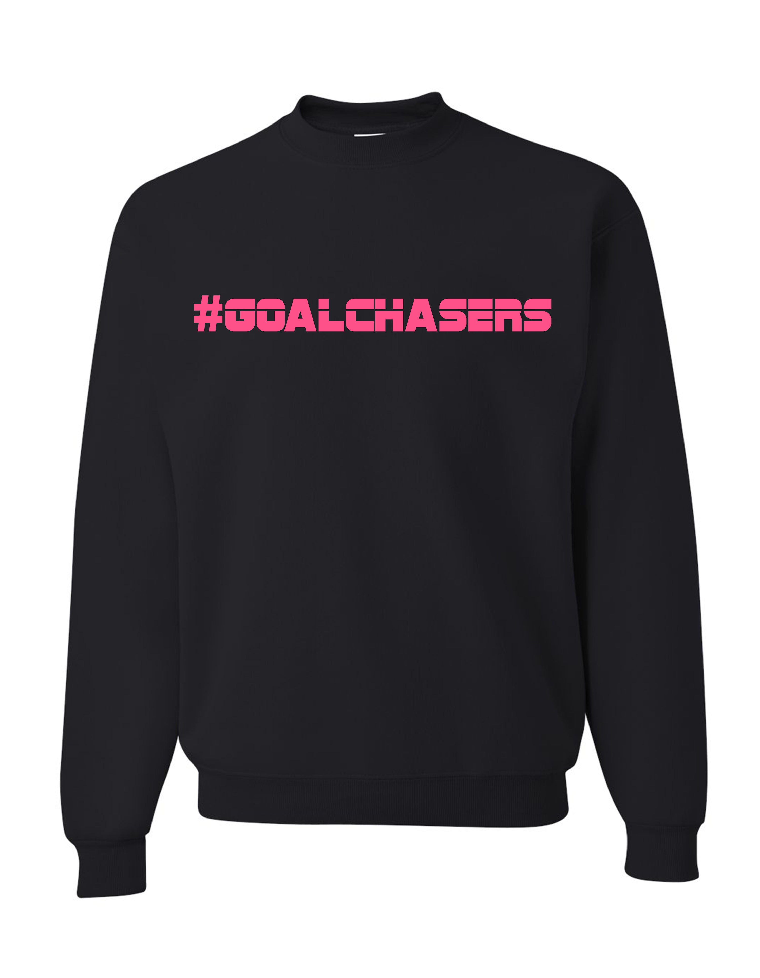 #GoalChasers Sweatshirt