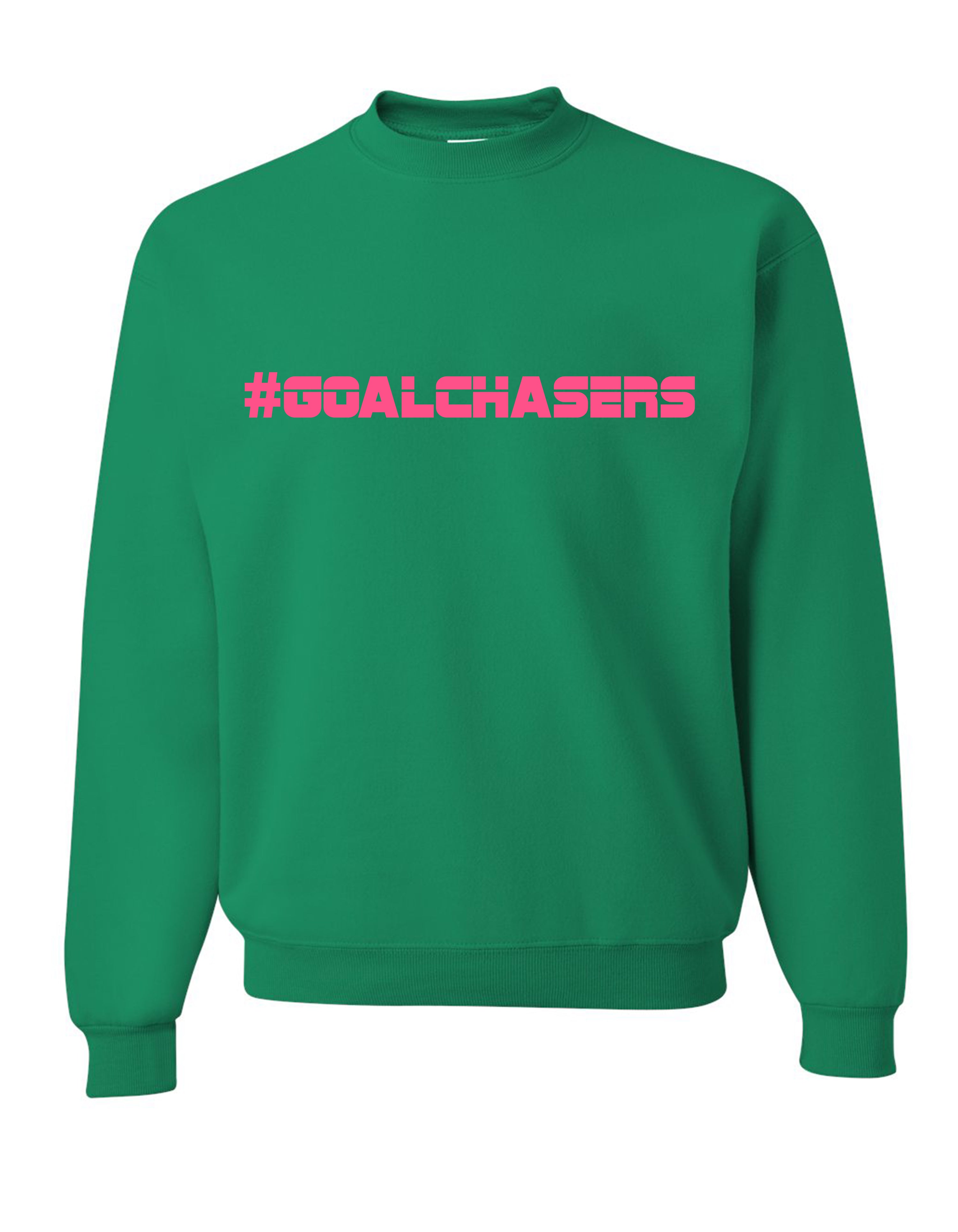 #GoalChasers Sweatshirt