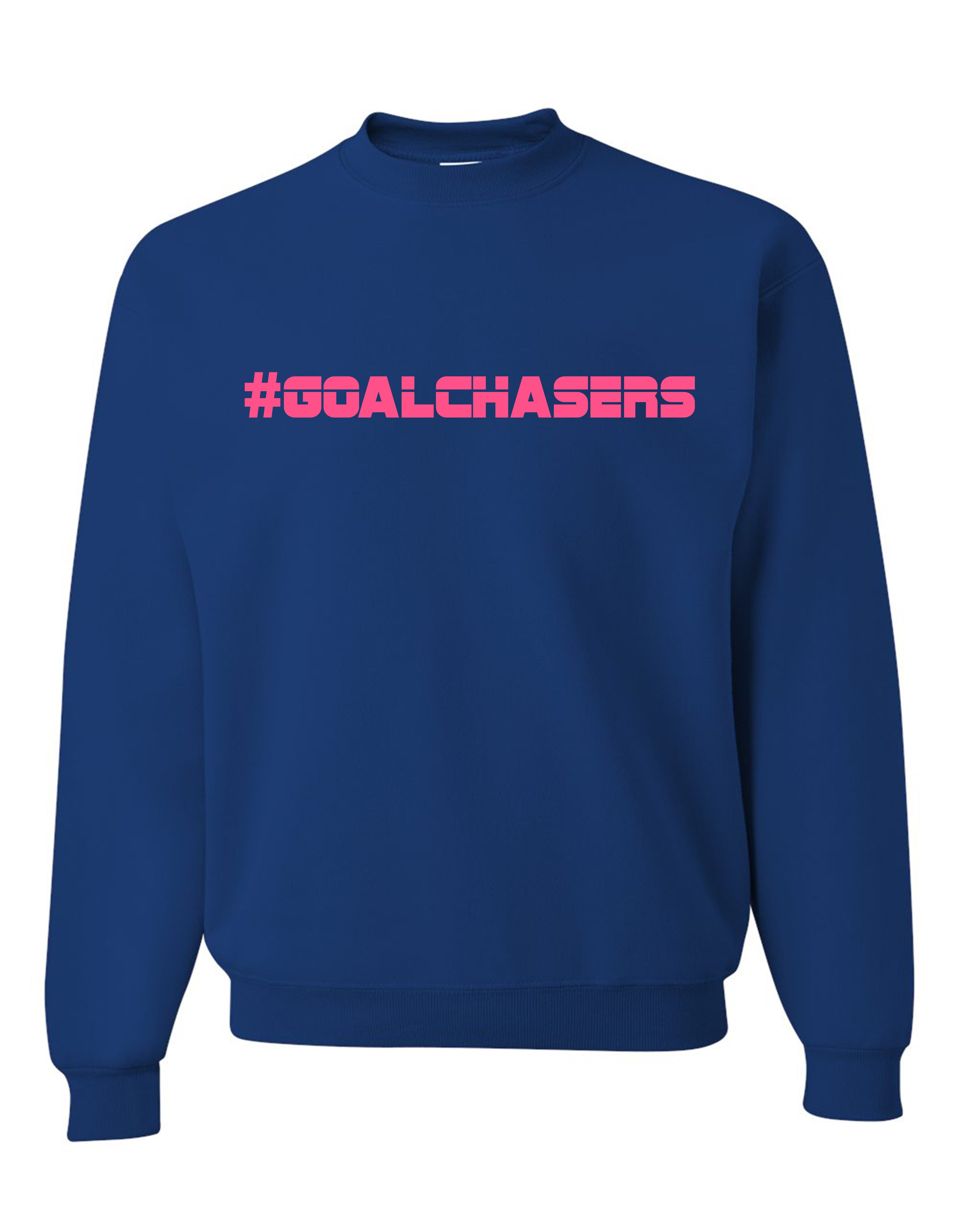 #GoalChasers Sweatshirt