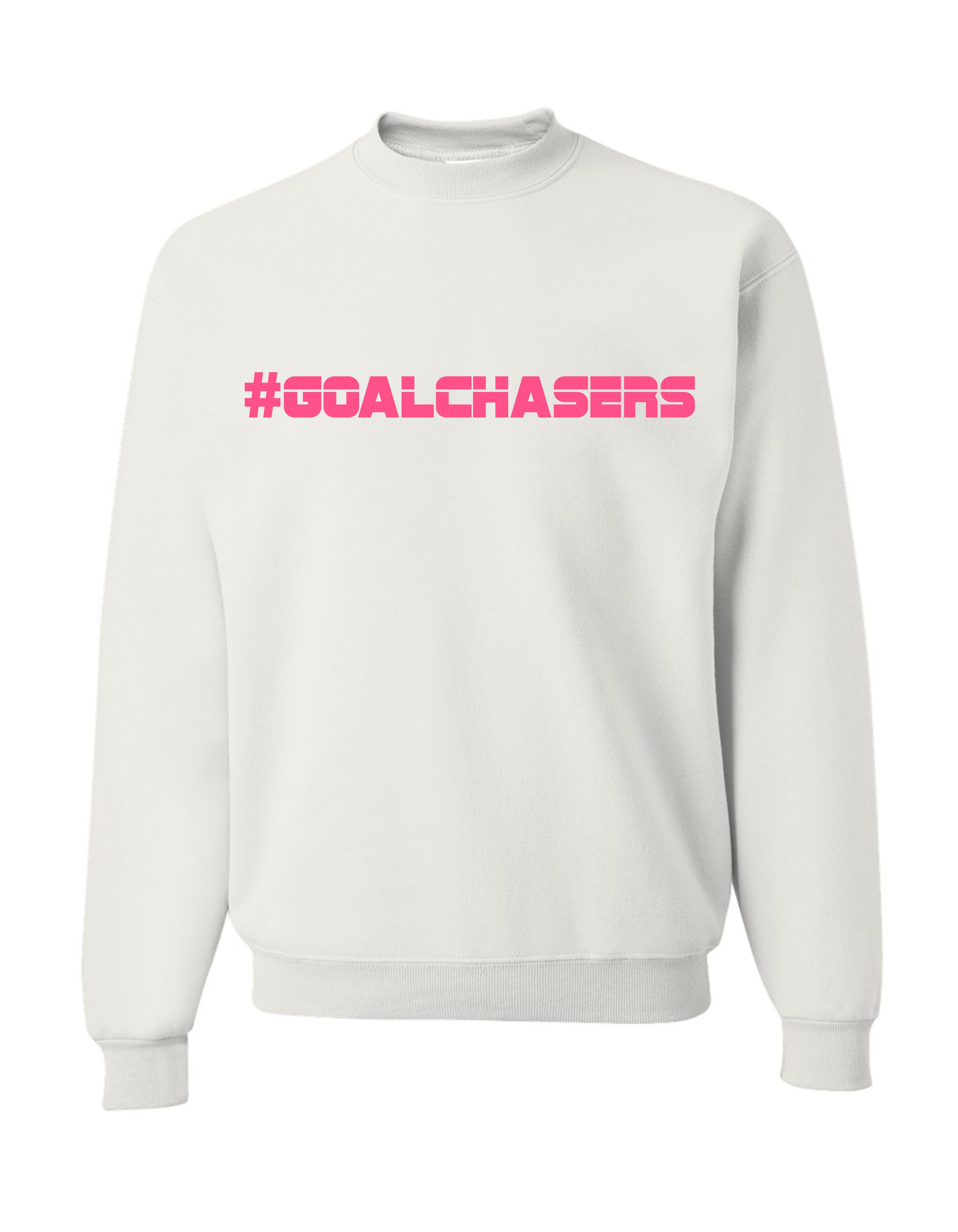 #GoalChasers Sweatshirt