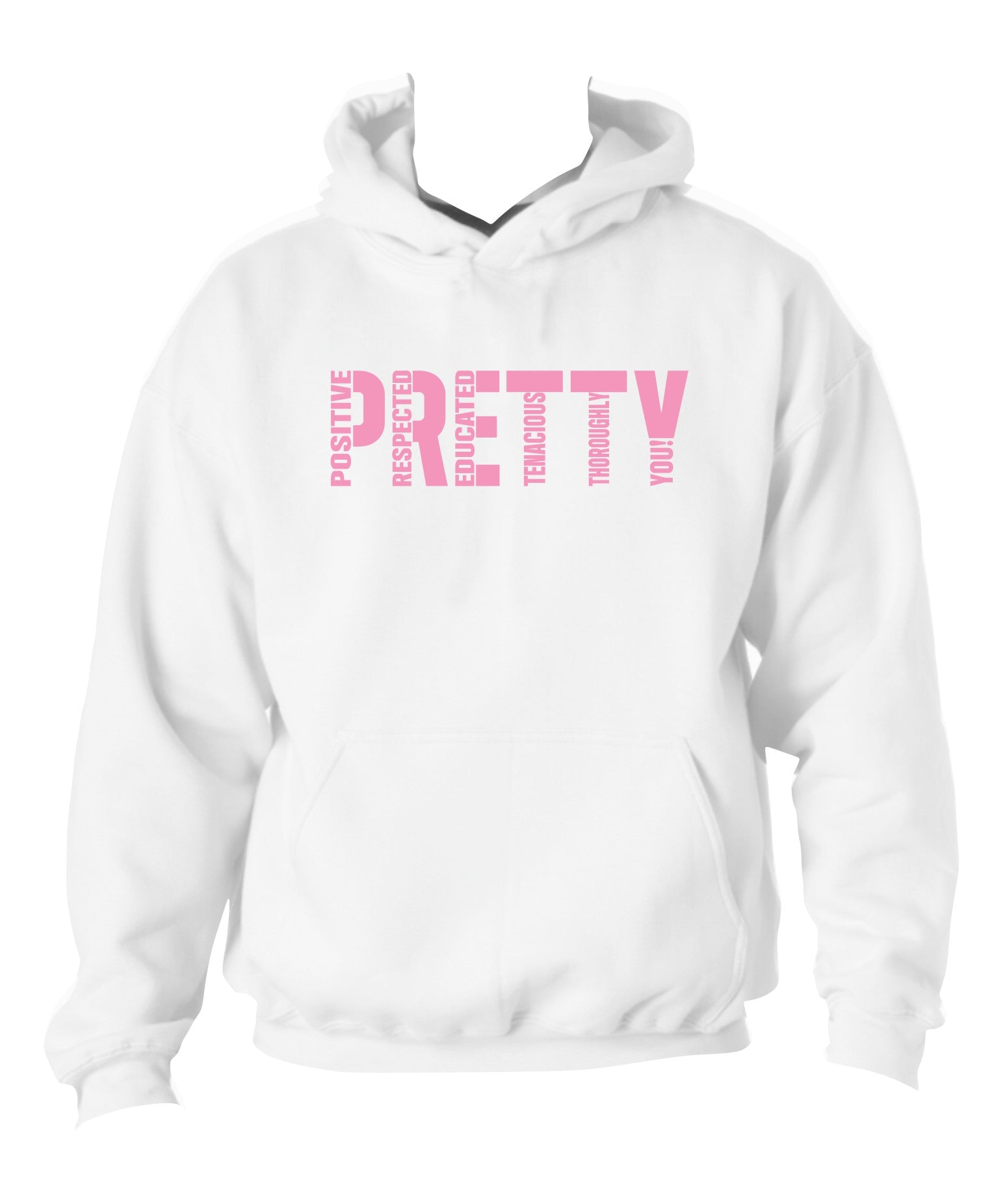 "P.R.E.T.T.Y." Hoodie