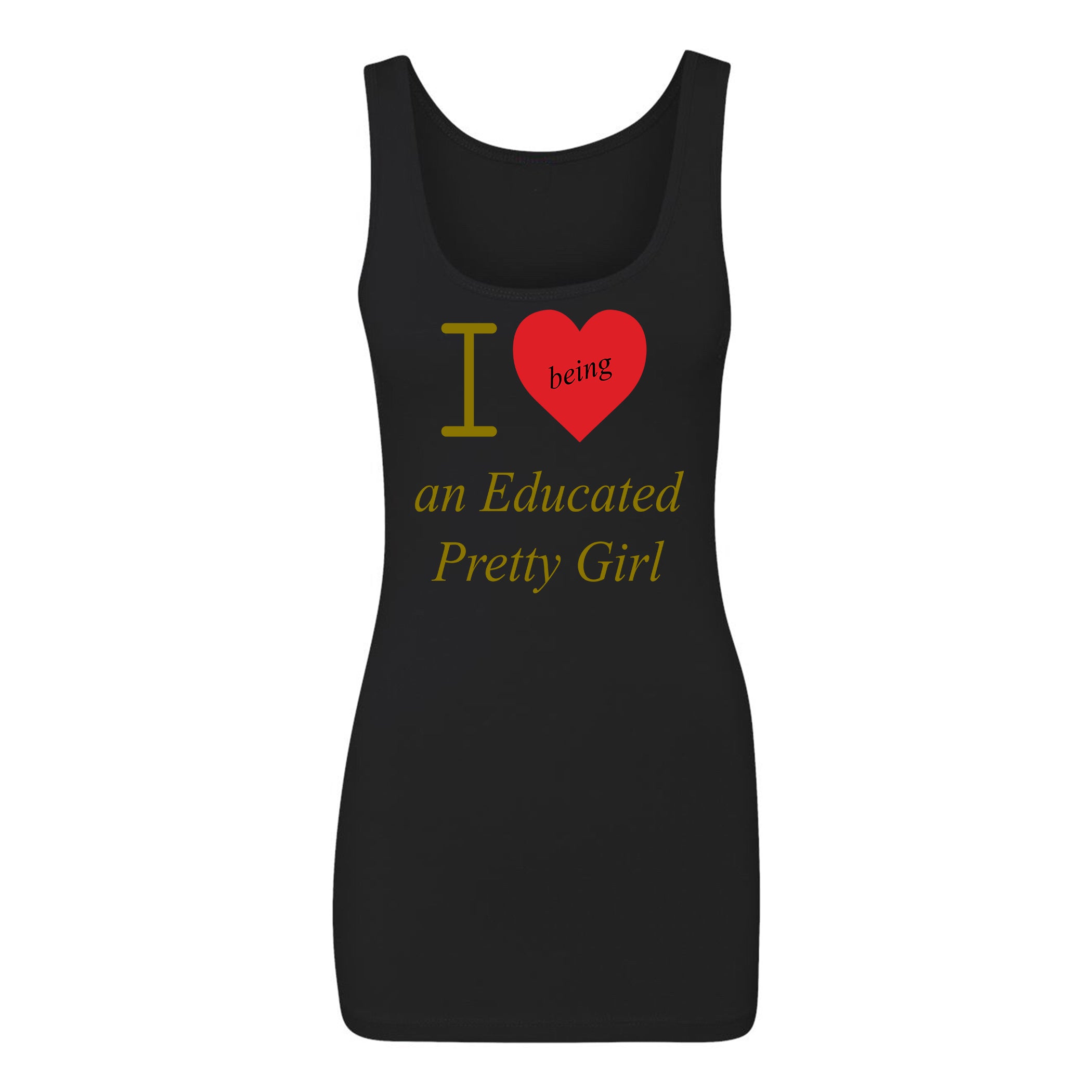 Mantra "I ❤️being an Educated Pretty Girl" Tank Top