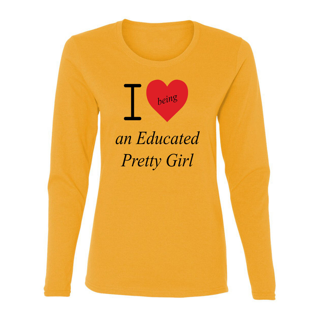 Mantra "I ❤️being an Educated Pretty Girl"