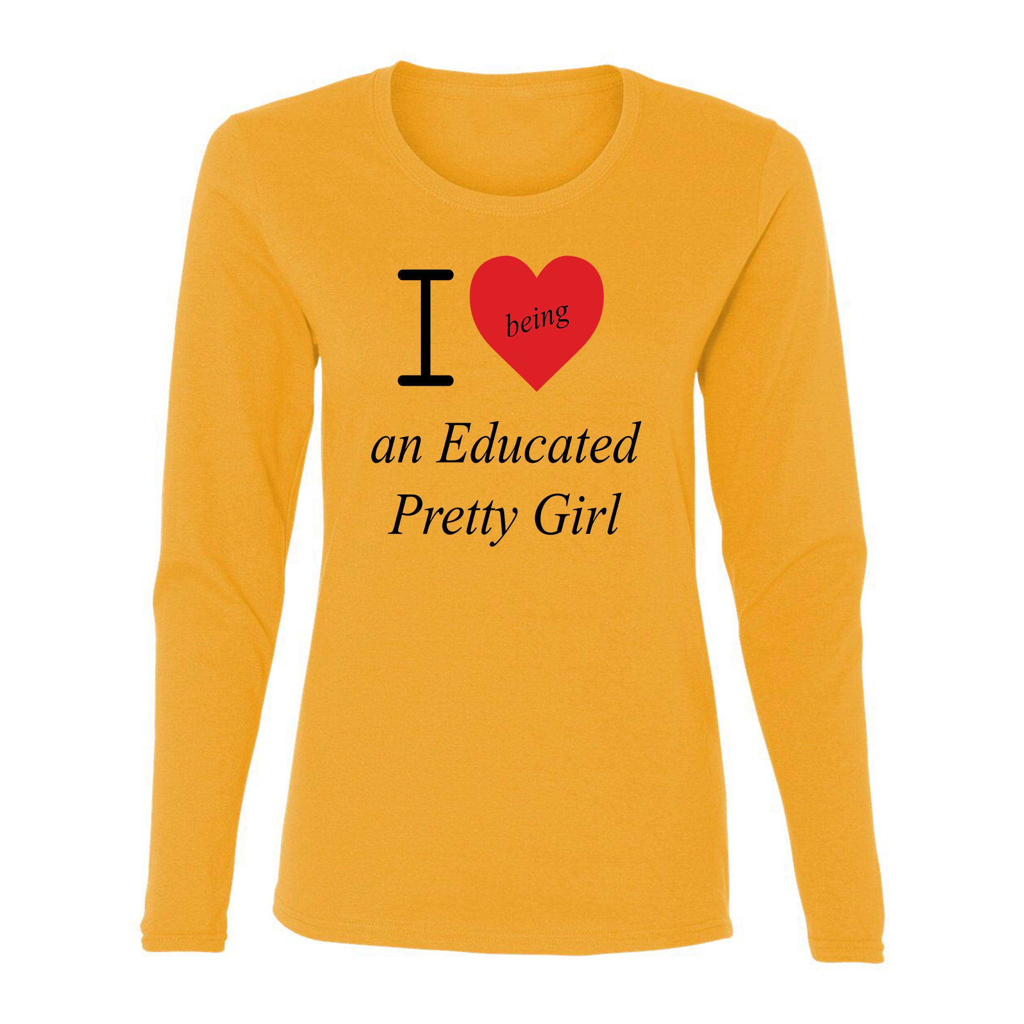 Mantra "I ❤️being an Educated Pretty Girl"