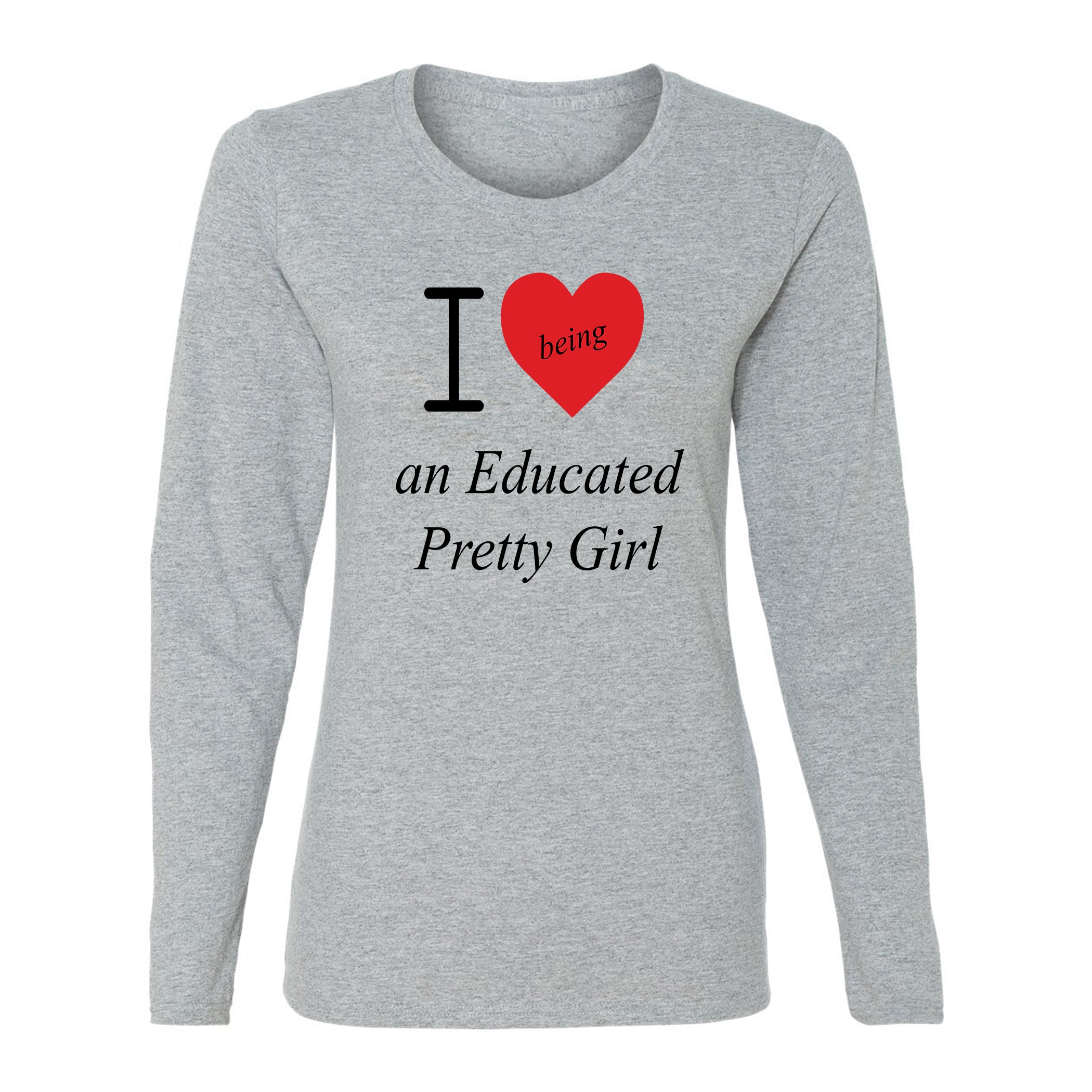 Mantra "I ❤️being an Educated Pretty Girl"