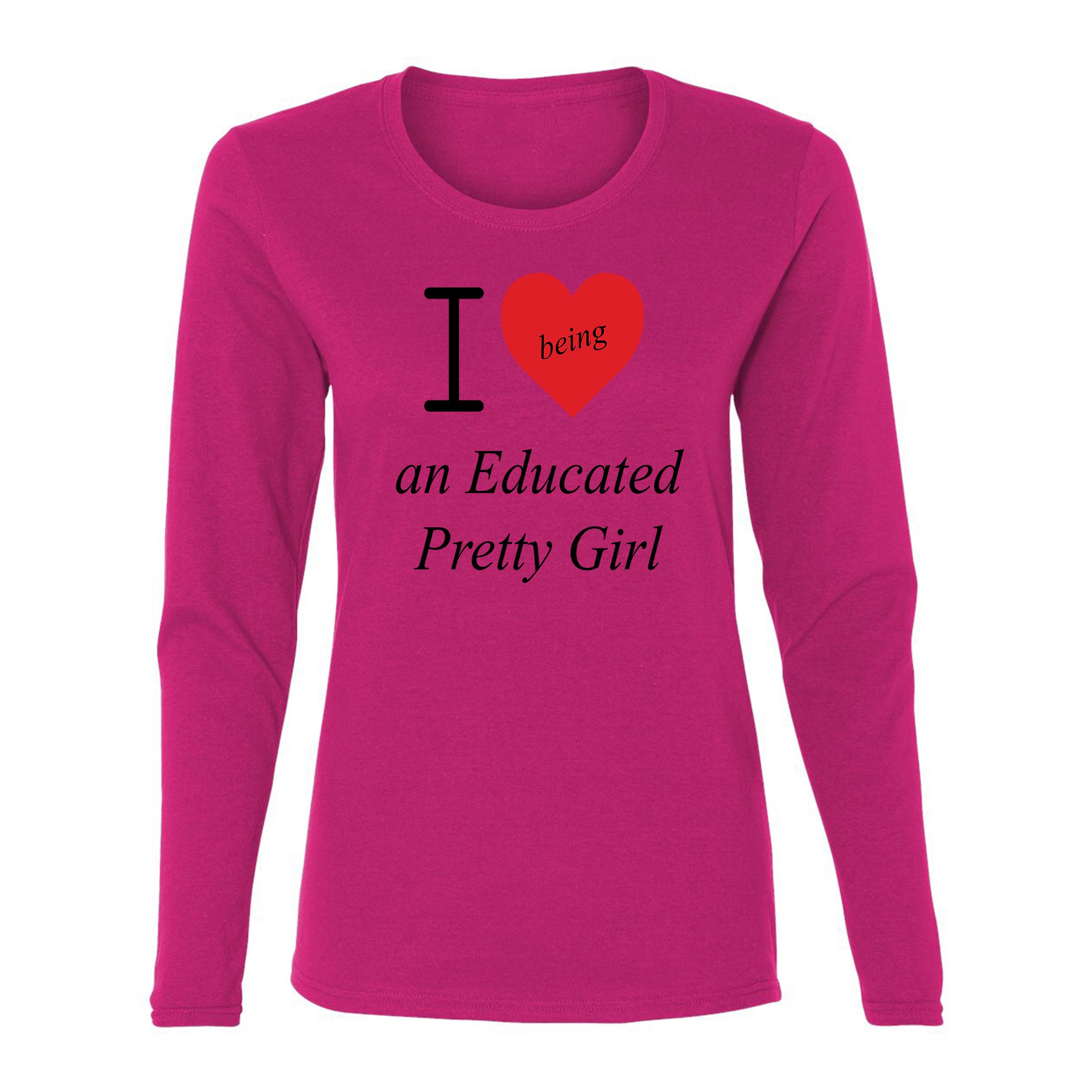 Mantra "I ❤️being an Educated Pretty Girl"