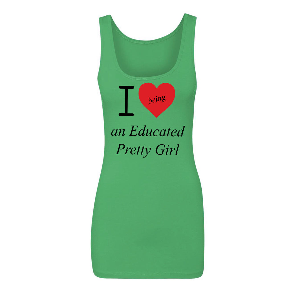 Mantra "I ❤️being an Educated Pretty Girl" Tank Top