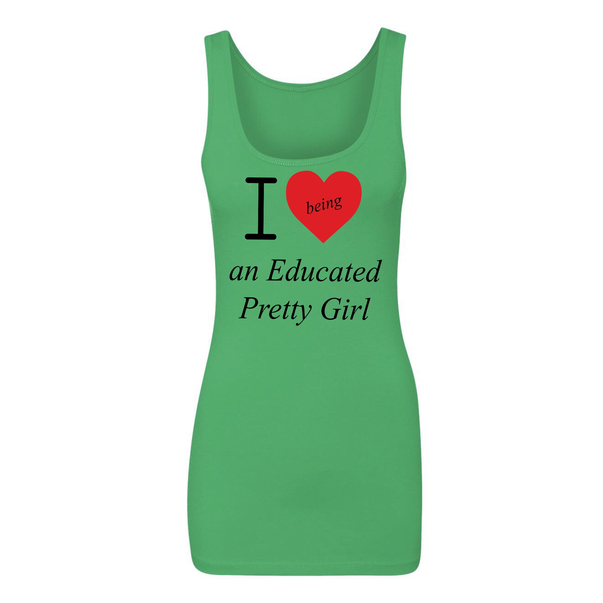 Mantra "I ❤️being an Educated Pretty Girl" Tank Top