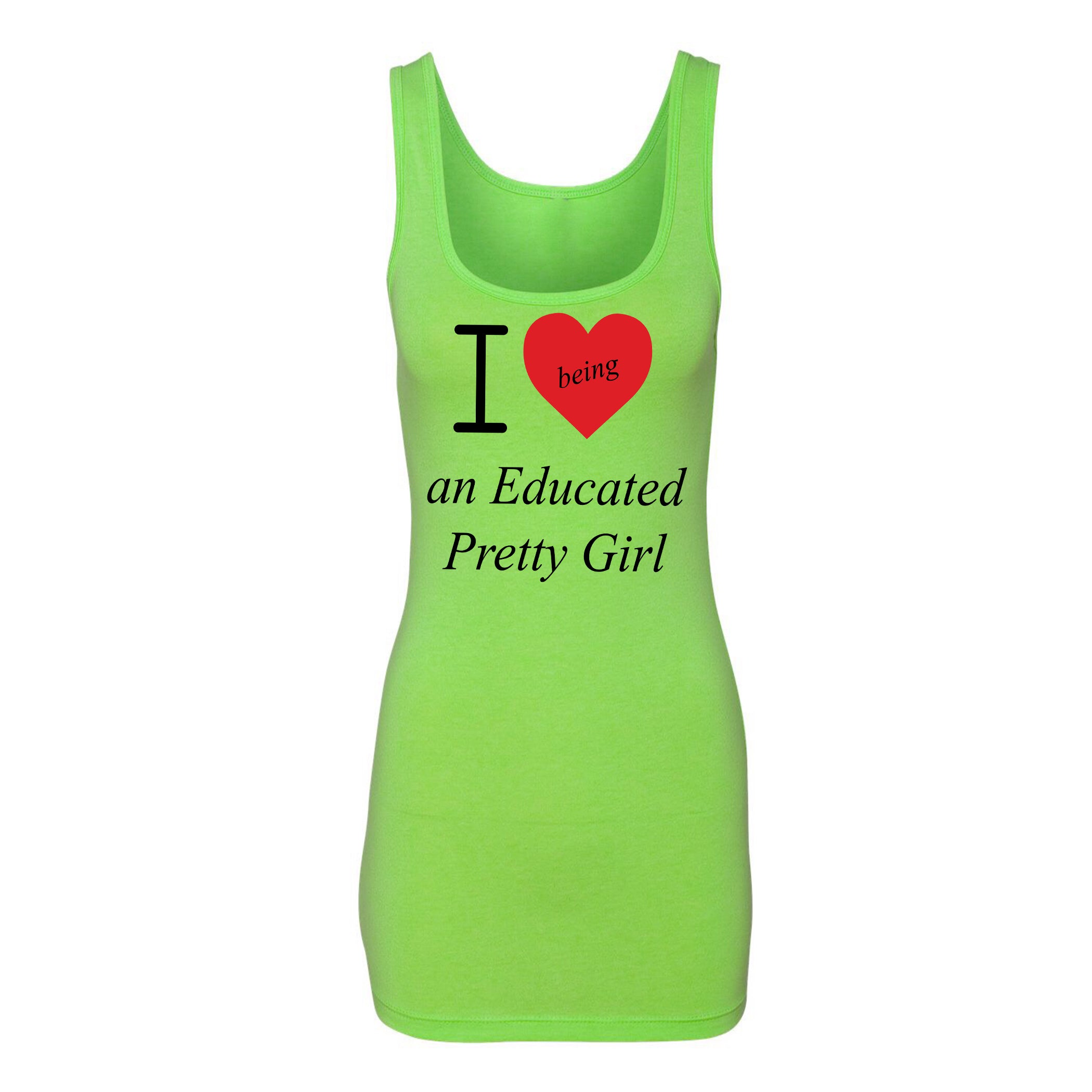 Mantra "I ❤️being an Educated Pretty Girl" Tank Top