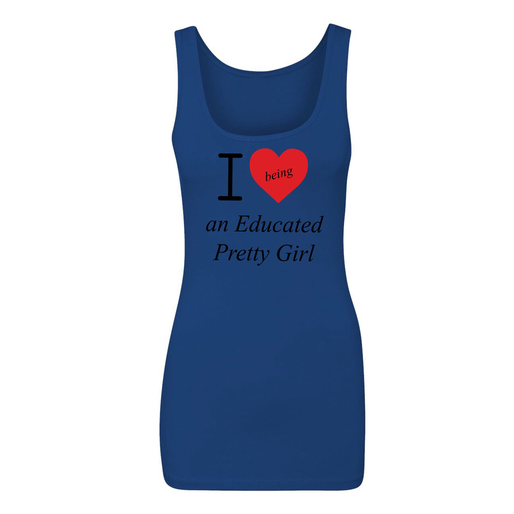 Mantra "I ❤️being an Educated Pretty Girl" Tank Top