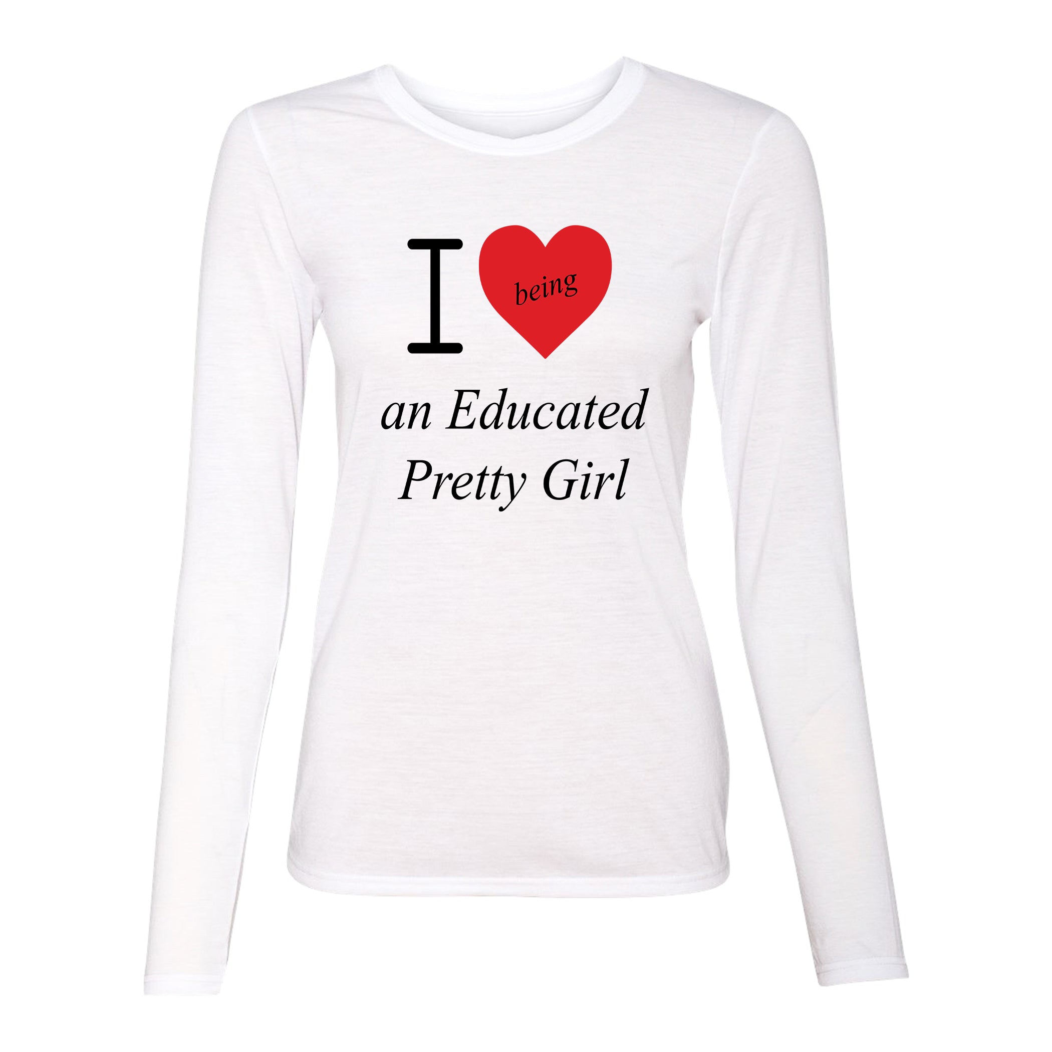 Mantra "I ❤️being an Educated Pretty Girl"