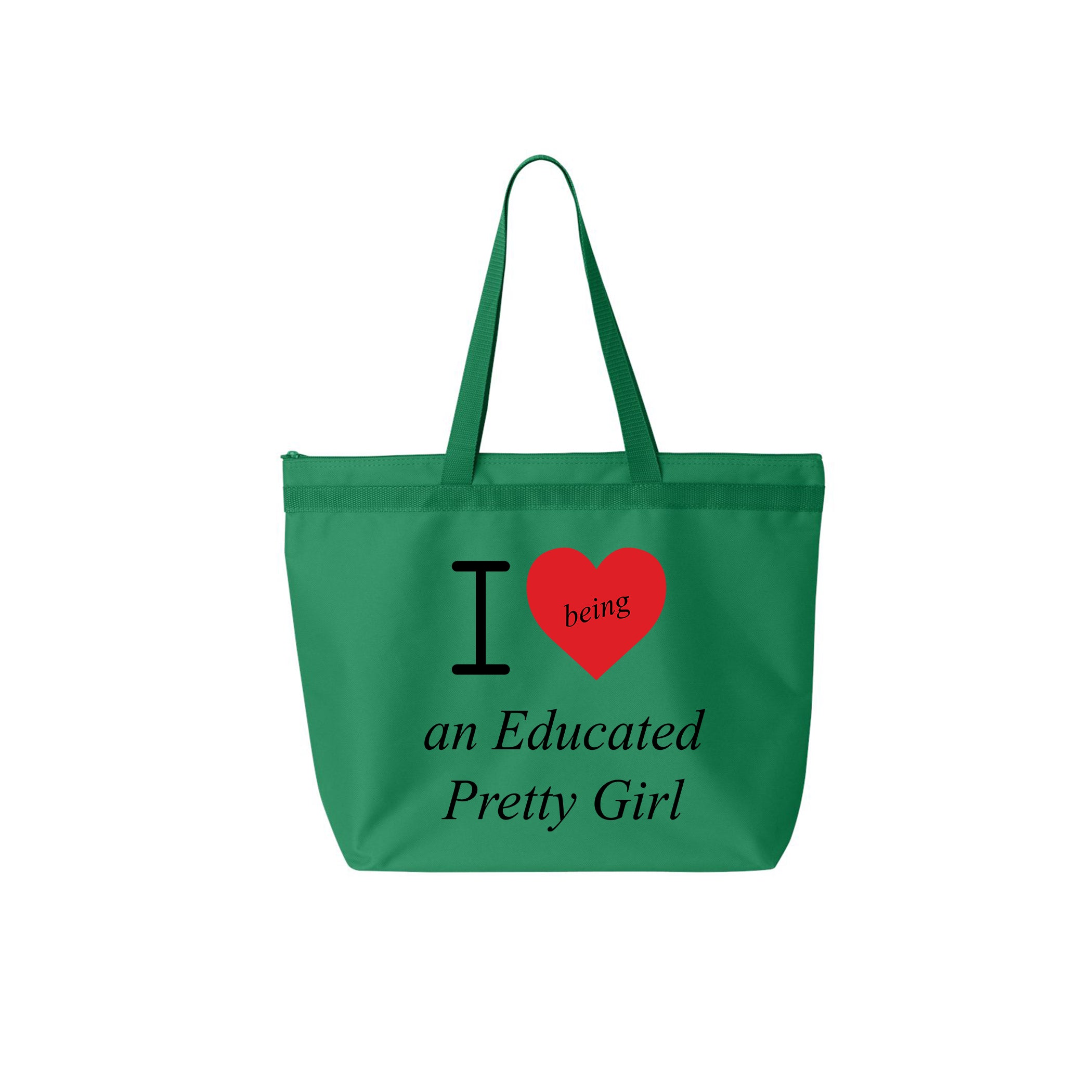 "I ❤️being an Educated Pretty Girl" mantra large tote bag