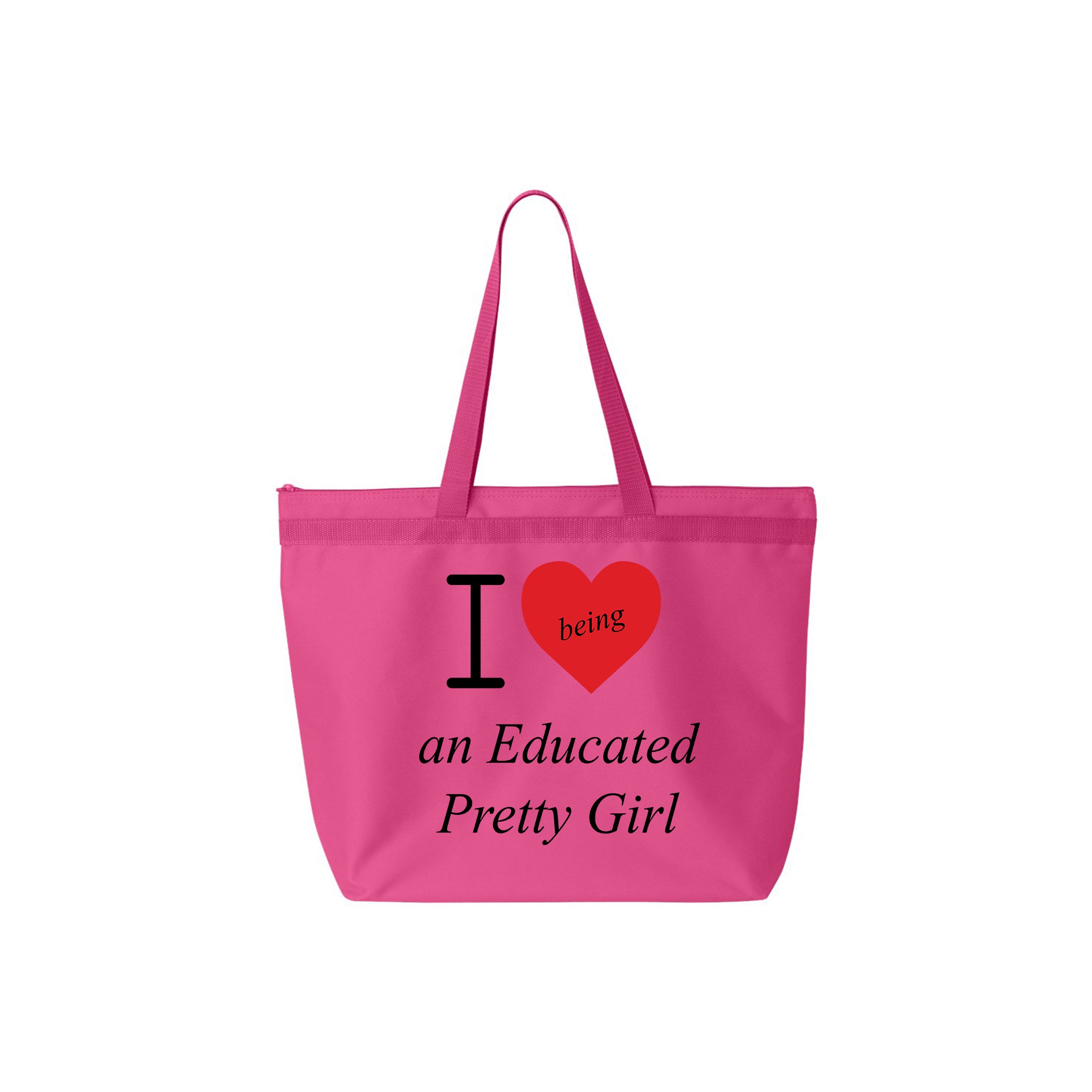 "I ❤️being an Educated Pretty Girl" mantra large tote bag