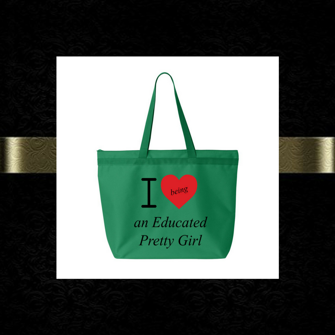 "I ❤️being an Educated Pretty Girl" mantra large tote bag