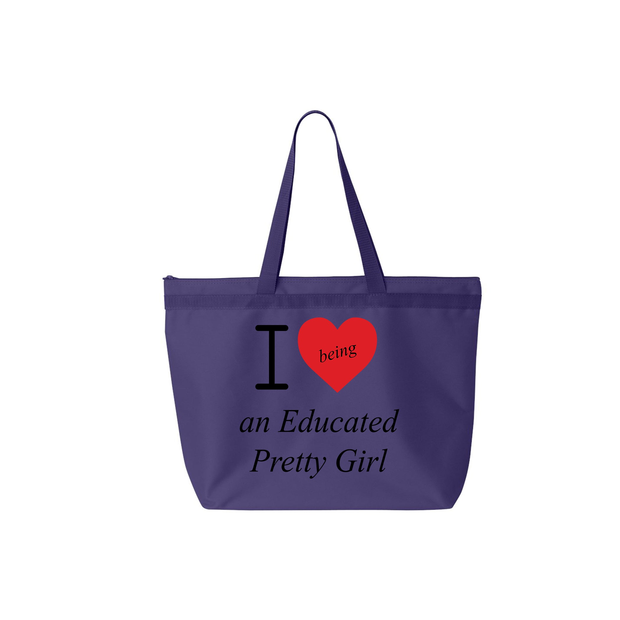 "I ❤️being an Educated Pretty Girl" mantra large tote bag