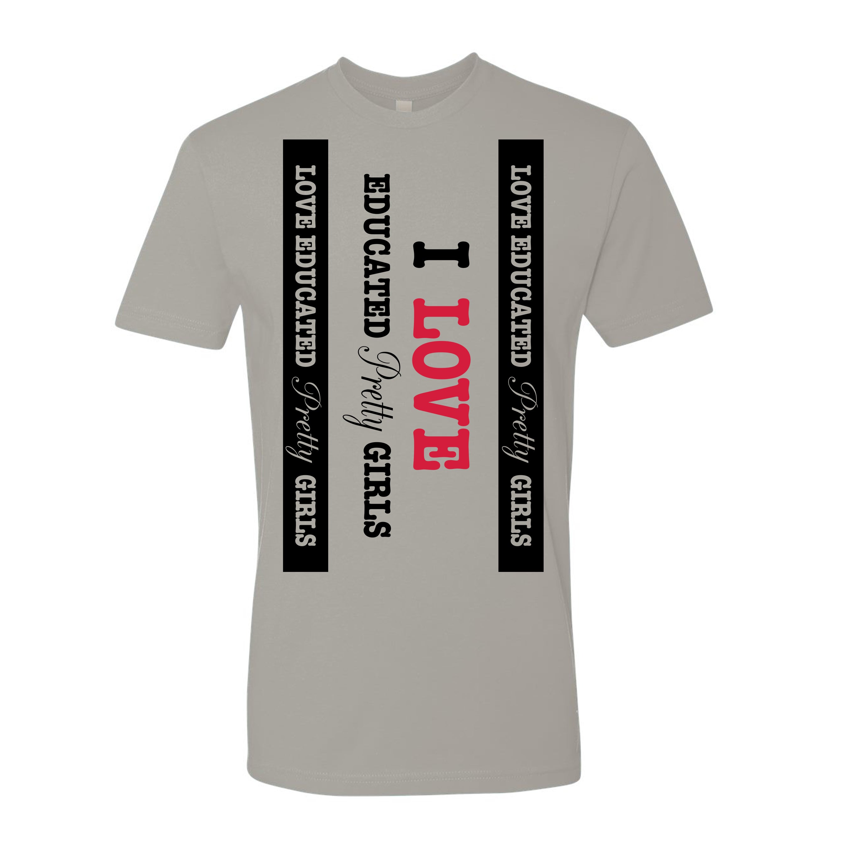 Mens I ❤️ Educated Pretty Girls tee