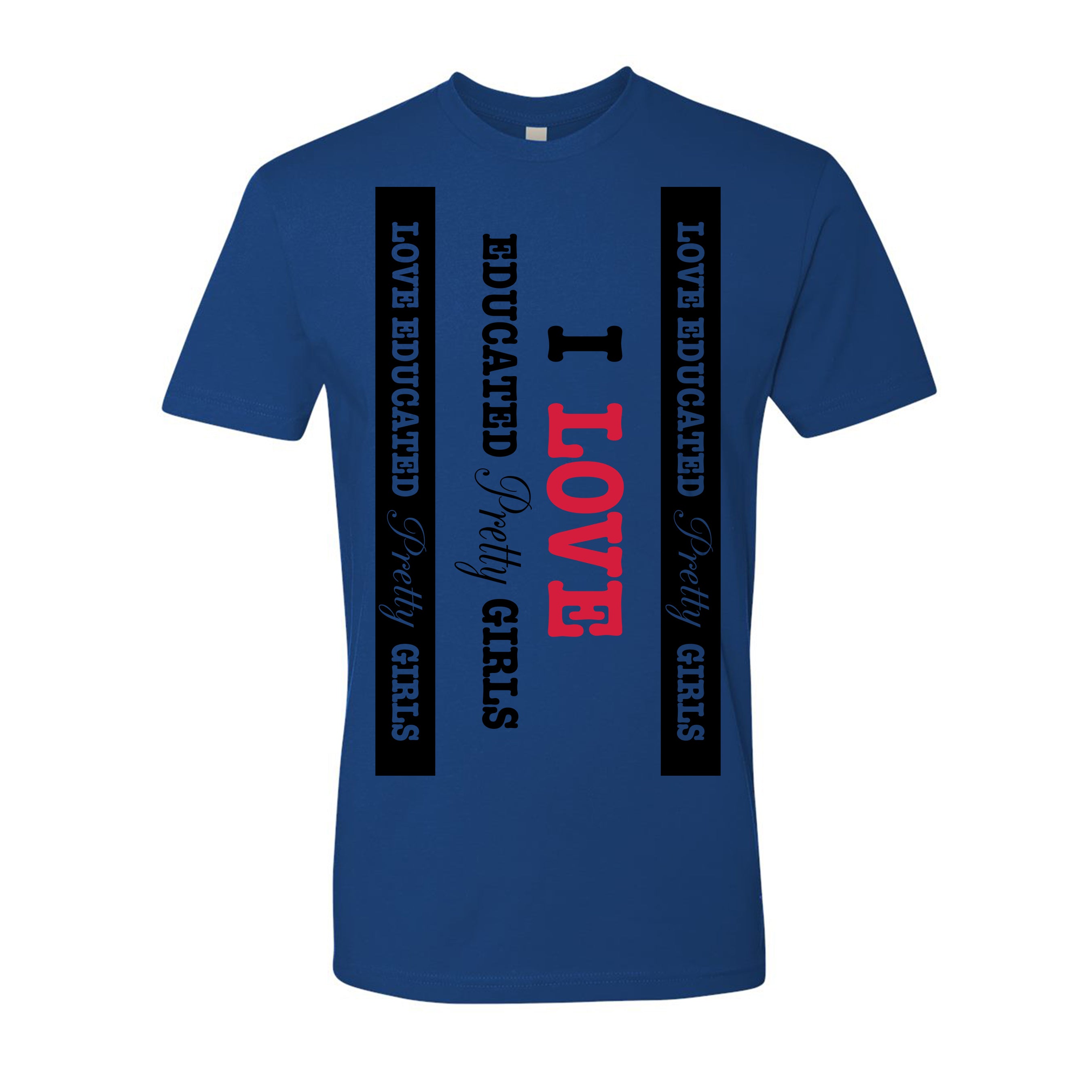 Mens I ❤️ Educated Pretty Girls tee