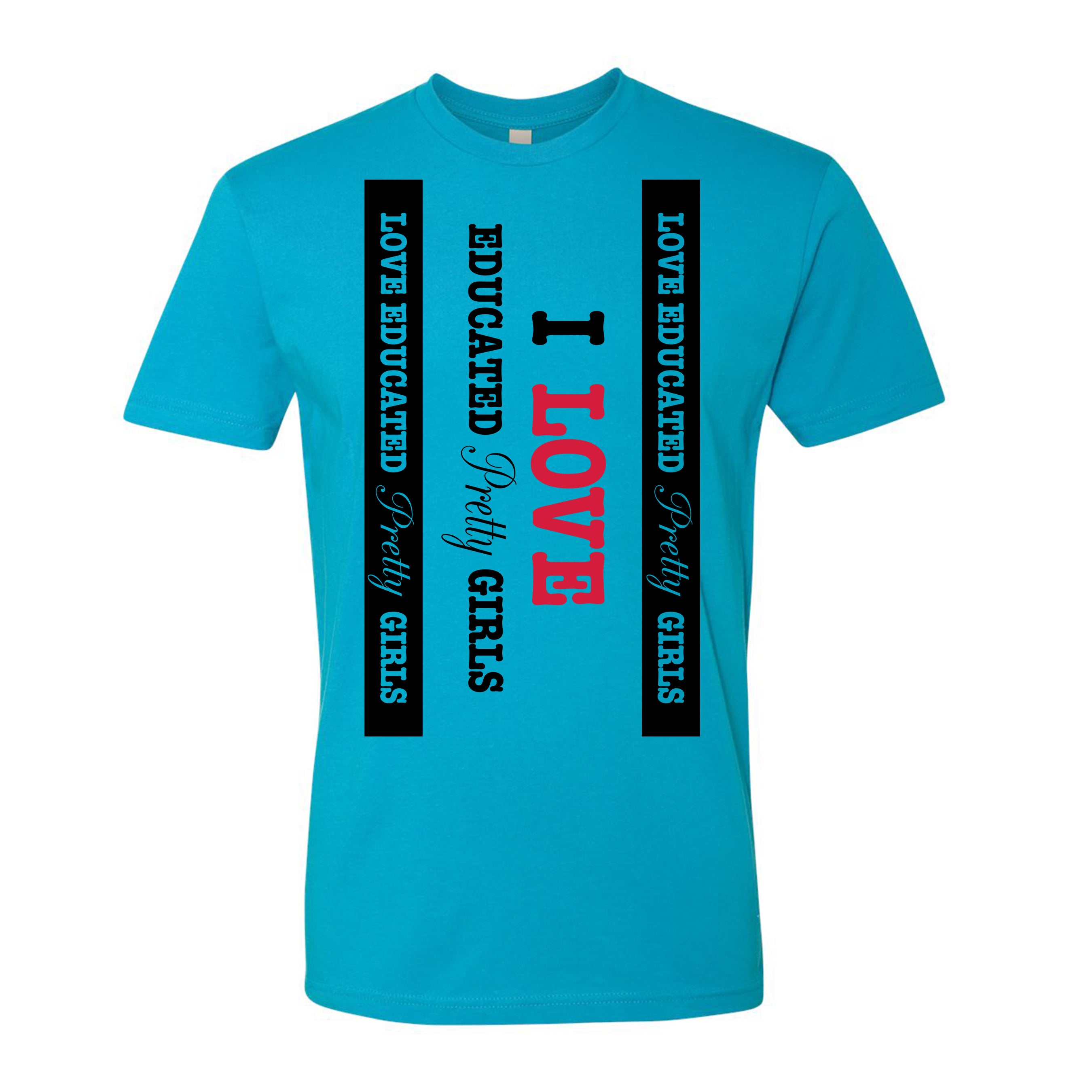 Mens I ❤️ Educated Pretty Girls tee