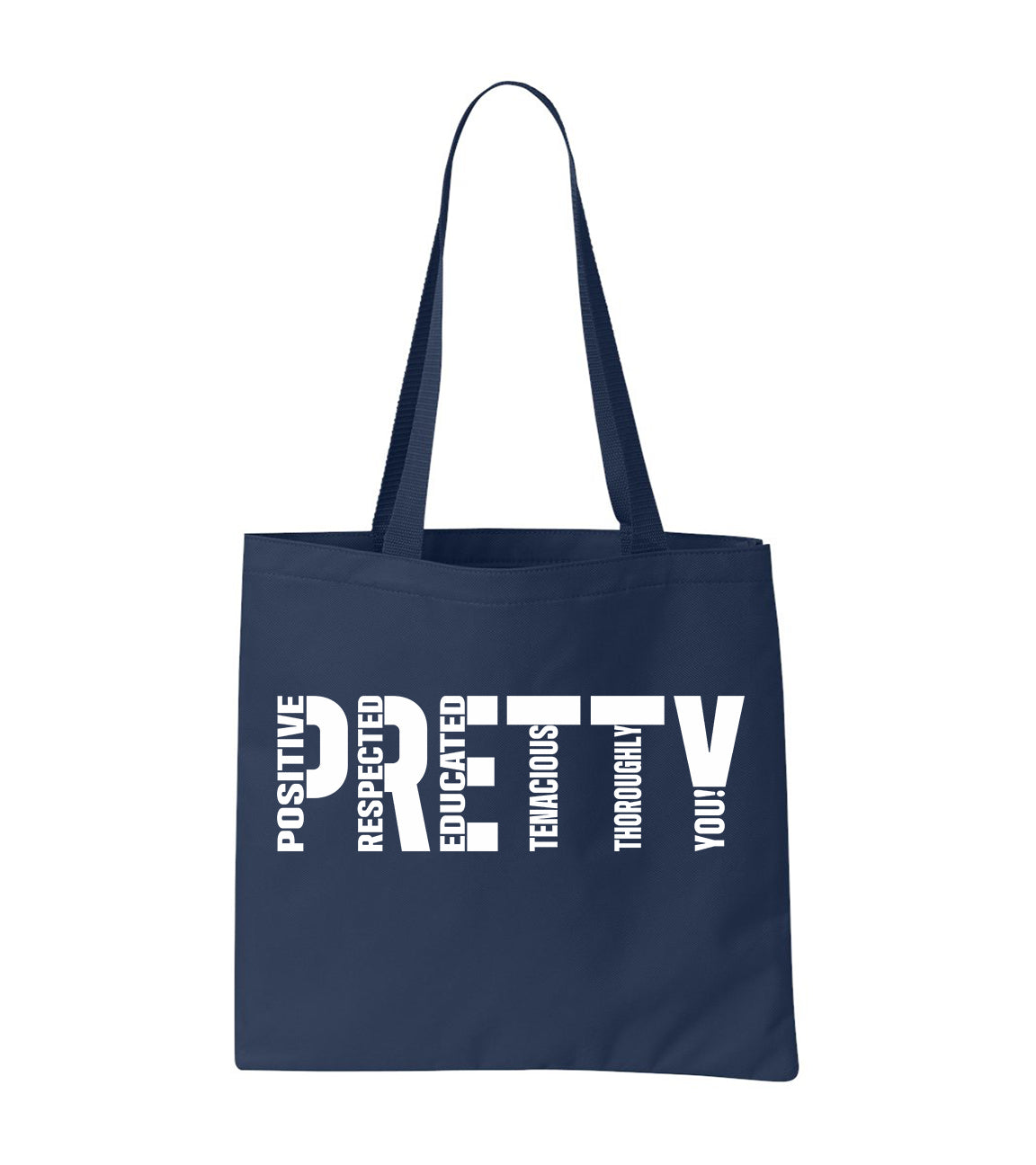 P.R.E.T.T.Y. tote bag
