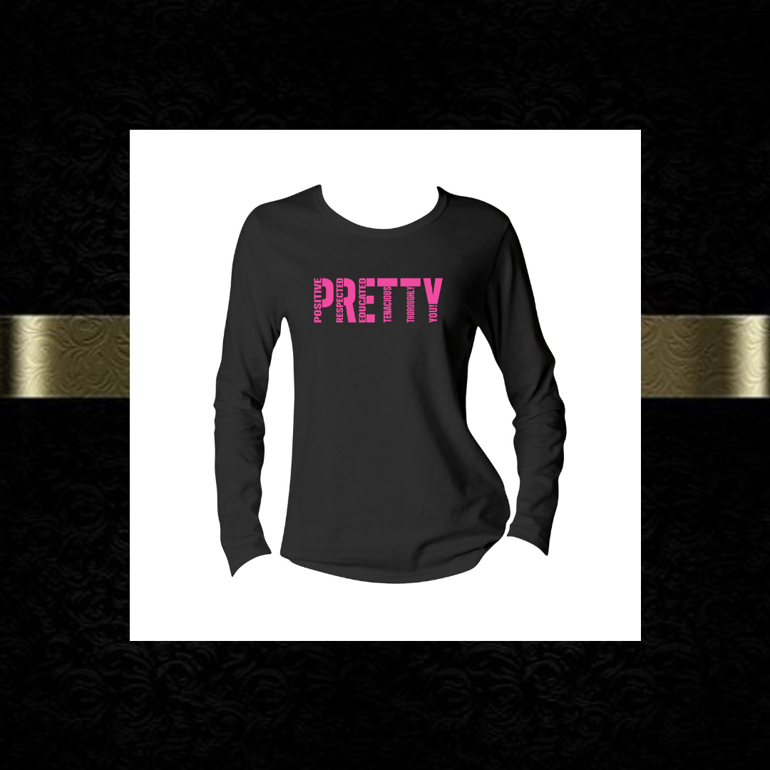Signature P.R.E.T.T.Y. long sleeve tee