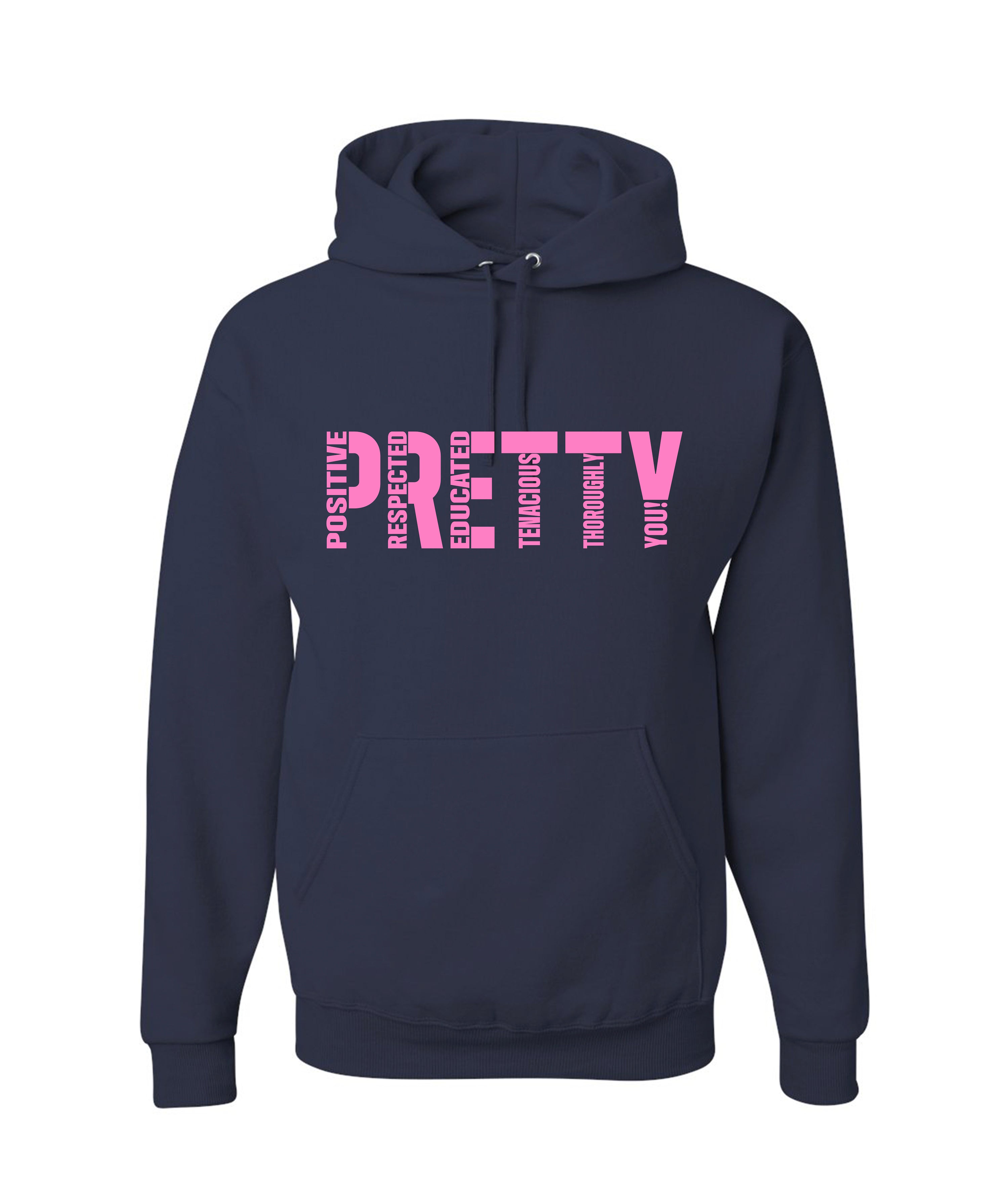 "P.R.E.T.T.Y." Hoodie