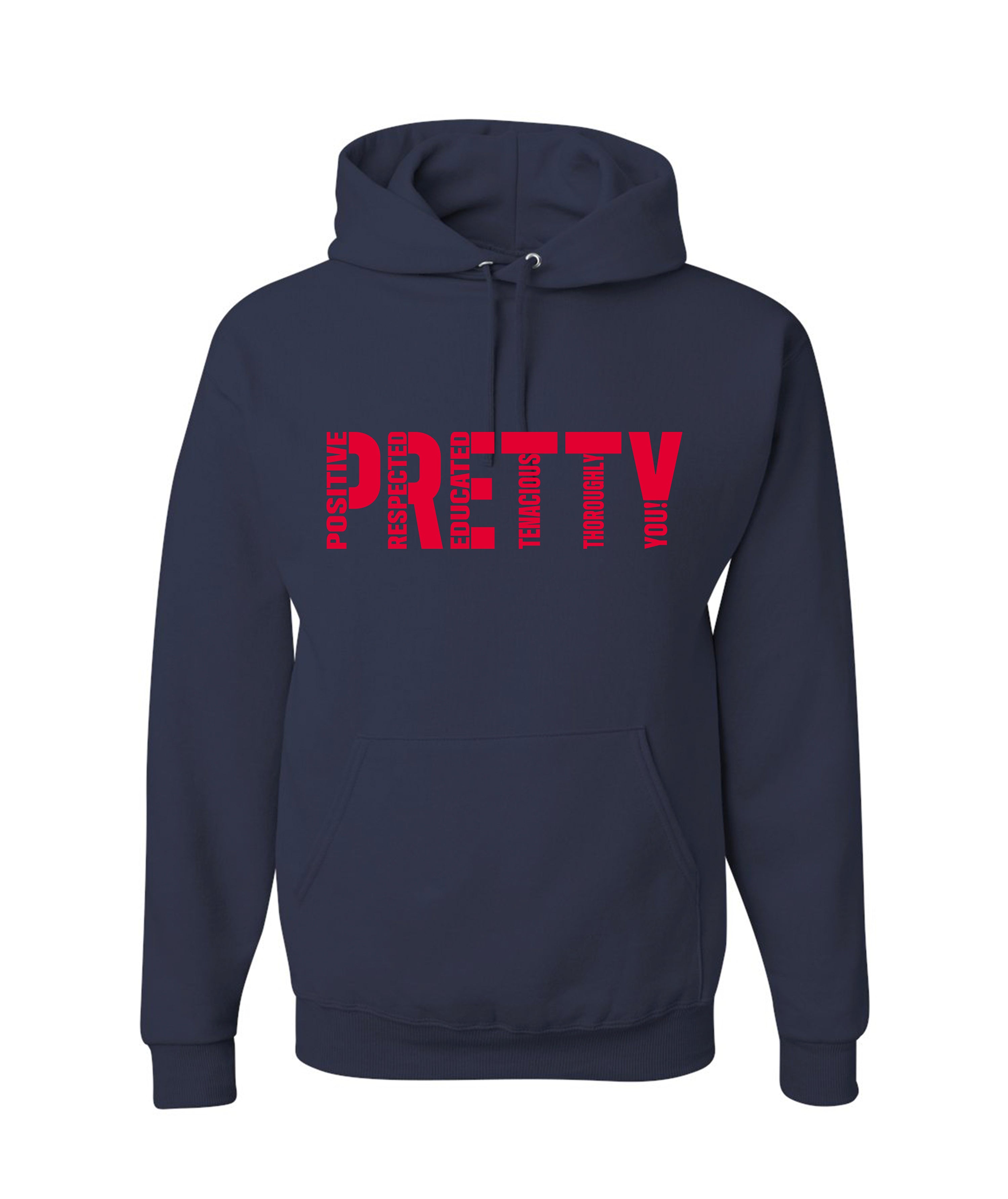 "P.R.E.T.T.Y." Hoodie