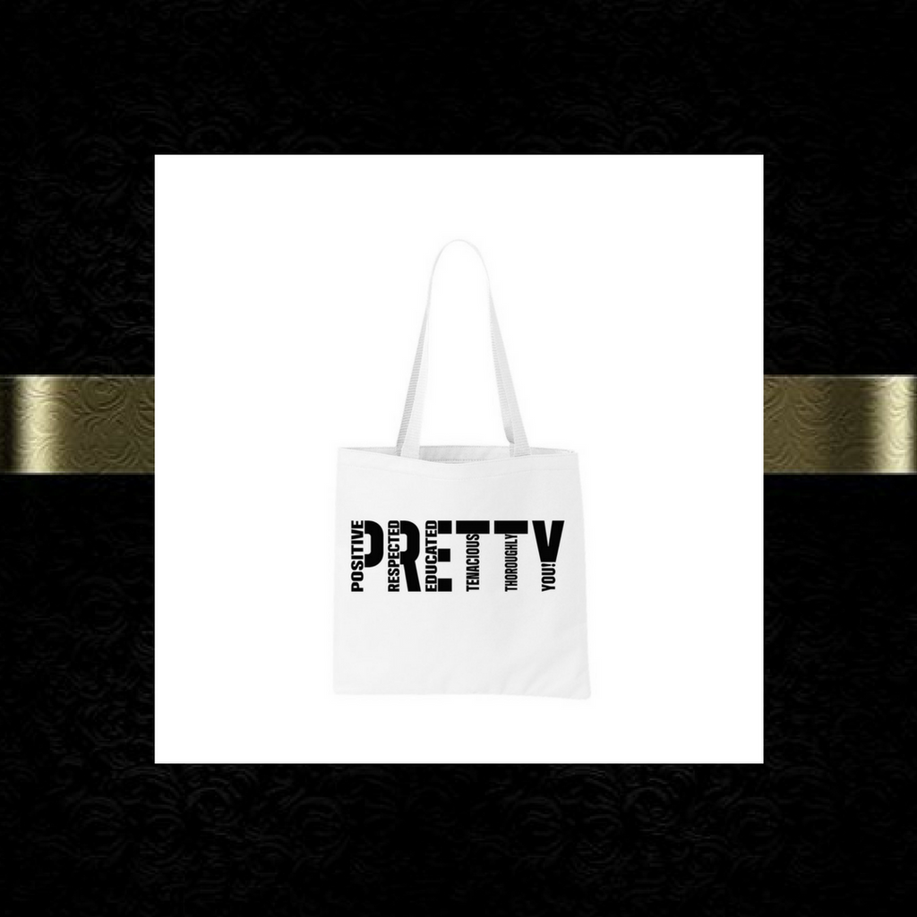 P.R.E.T.T.Y. tote bag