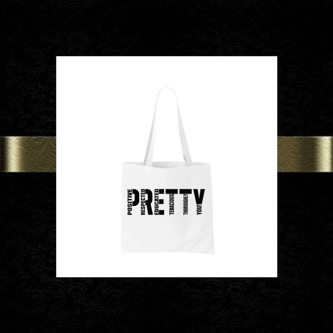 P.R.E.T.T.Y. tote bag