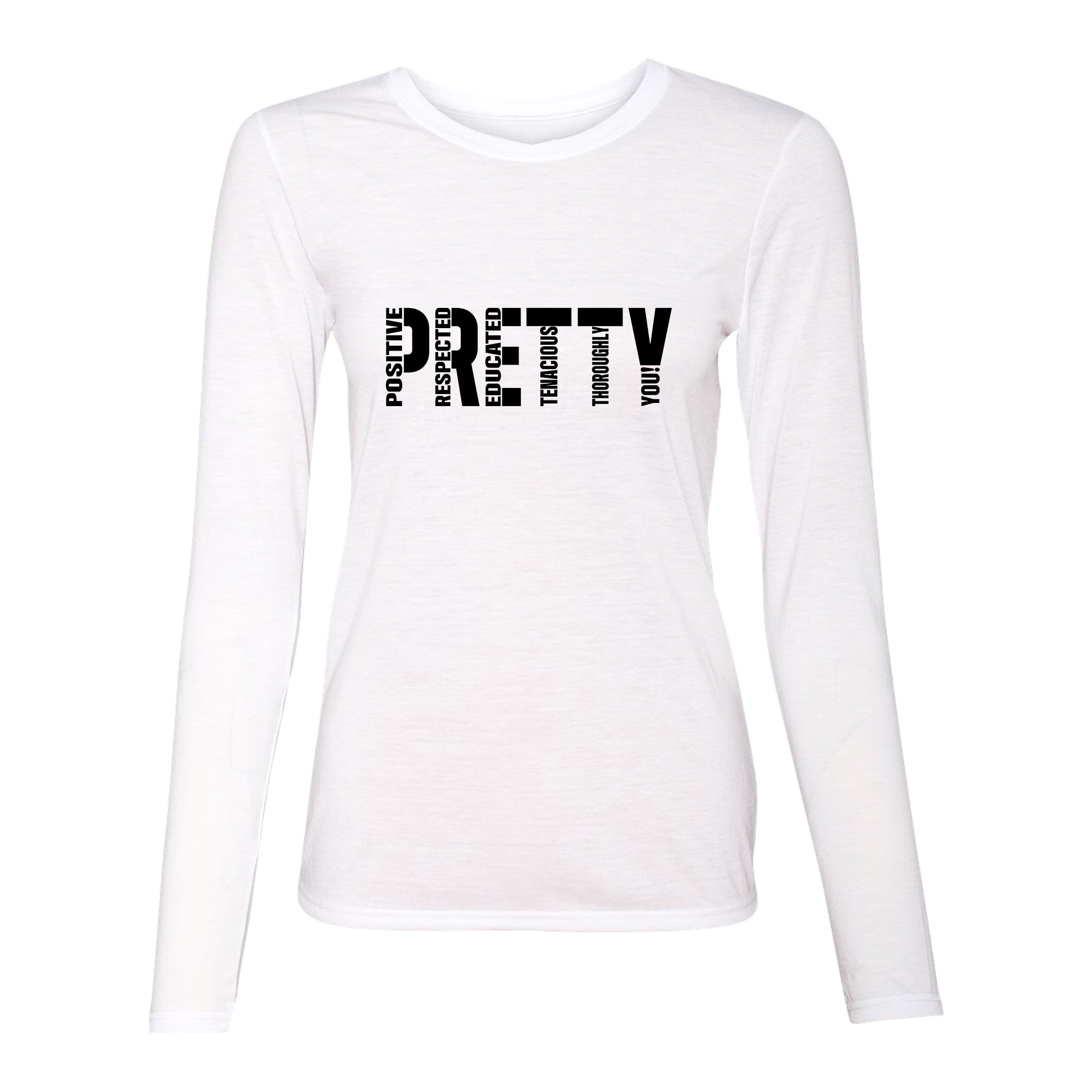 Signature P.R.E.T.T.Y. long sleeve tee