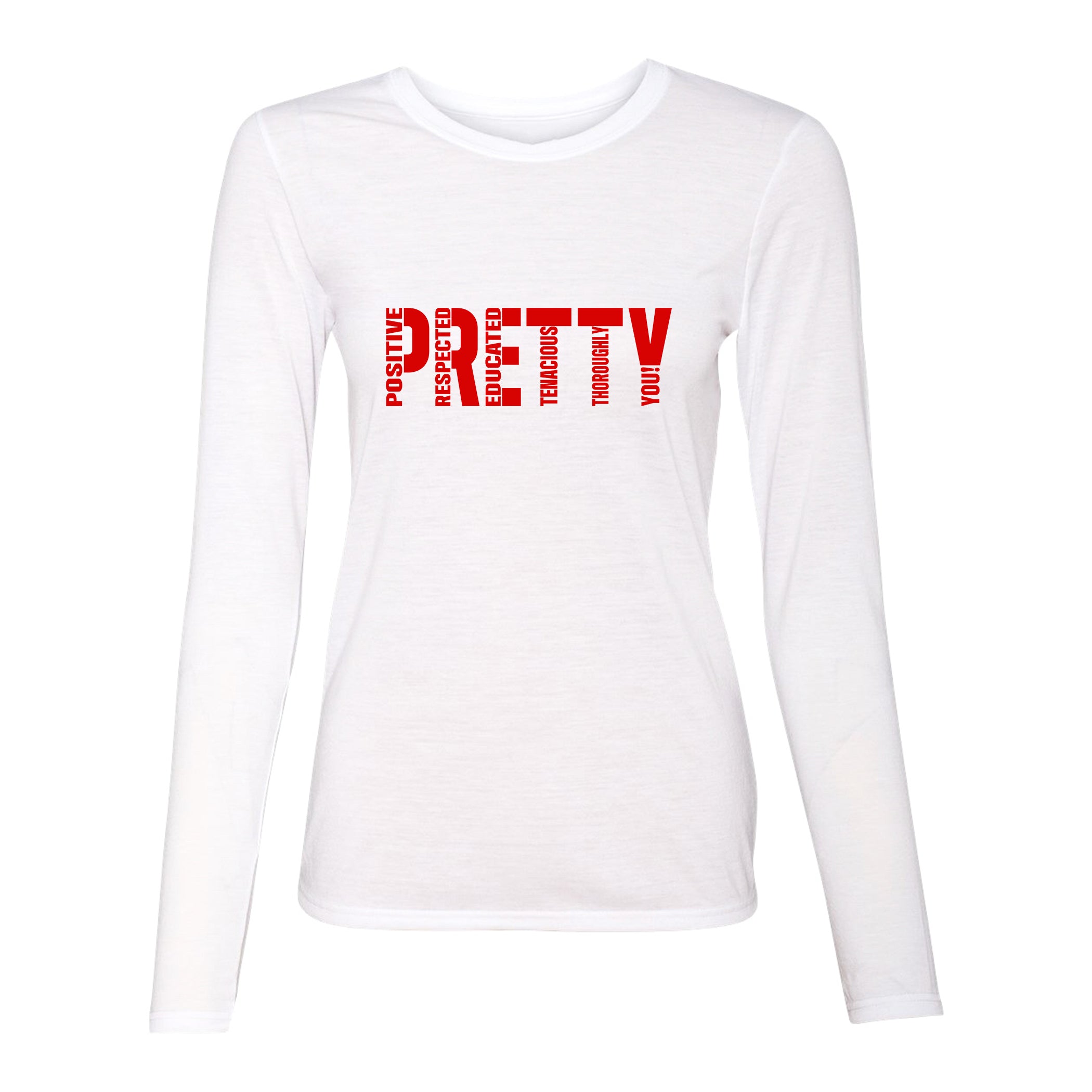 Signature P.R.E.T.T.Y. long sleeve tee