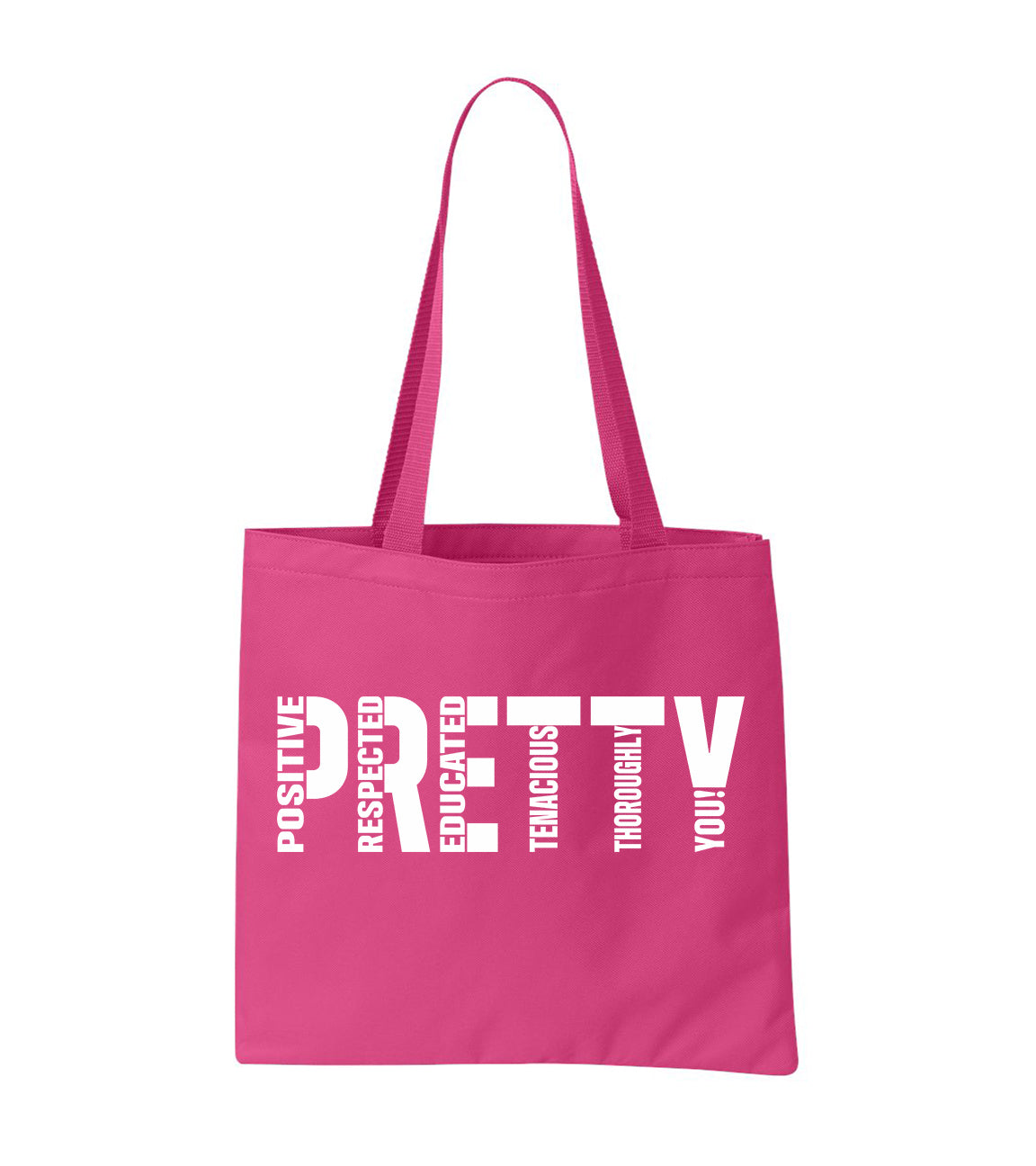 P.R.E.T.T.Y. tote bag