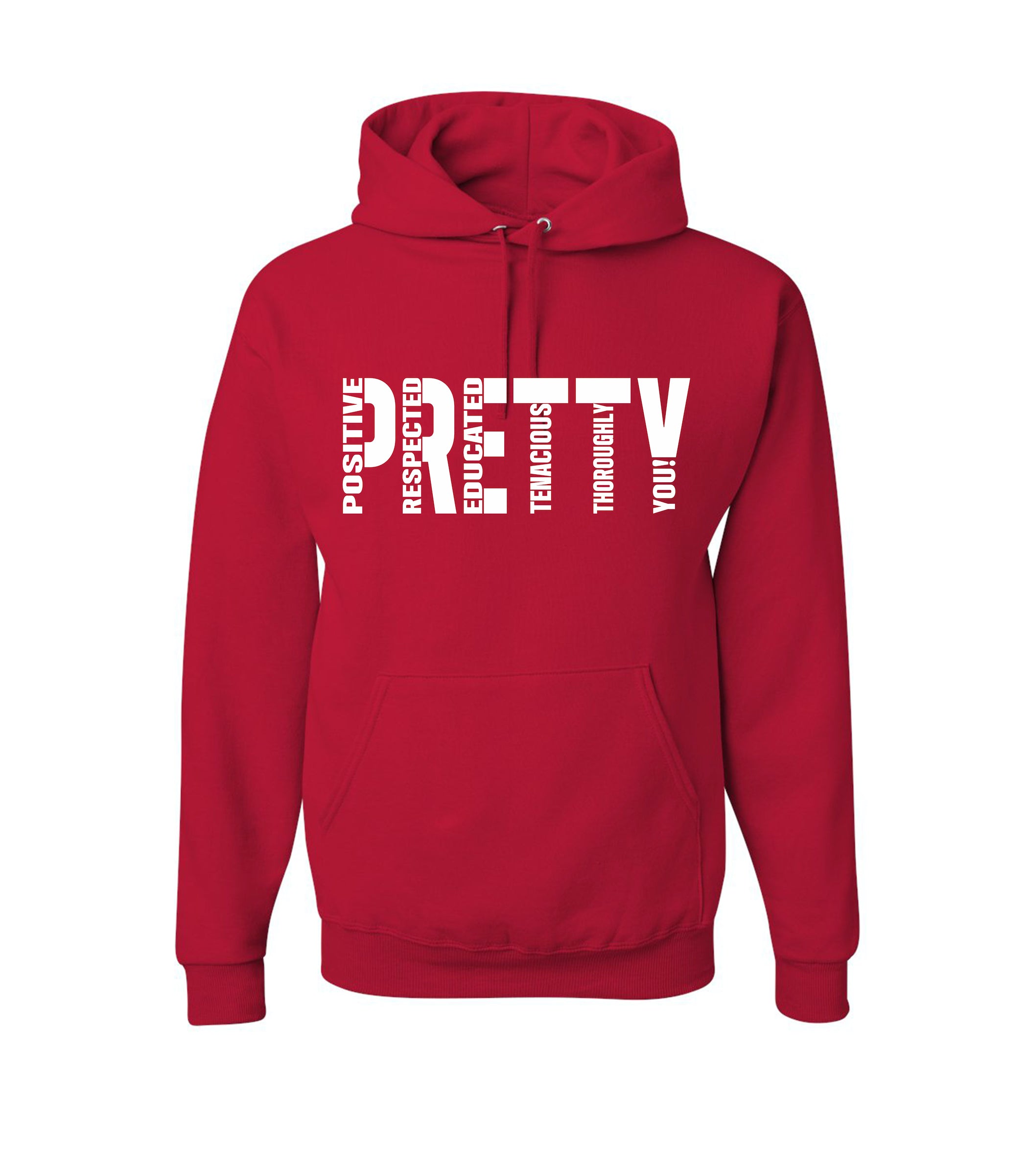 "P.R.E.T.T.Y." Hoodie