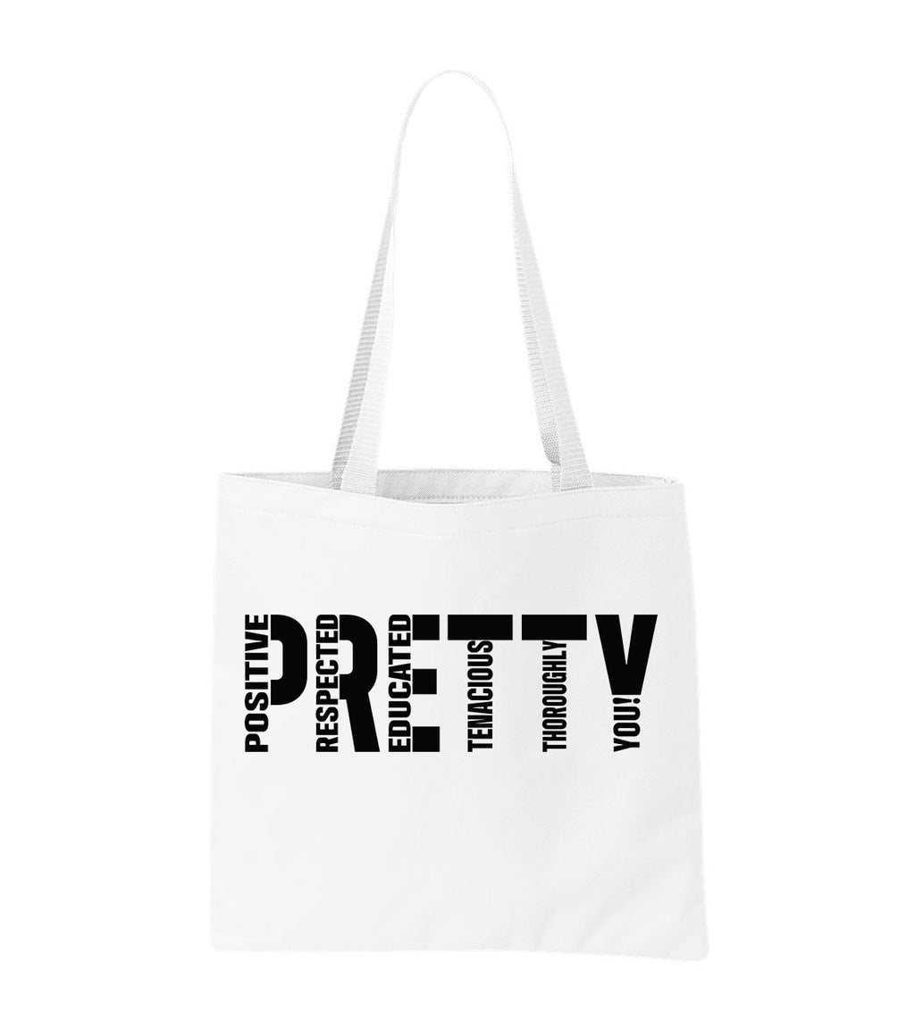 P.R.E.T.T.Y. tote bag