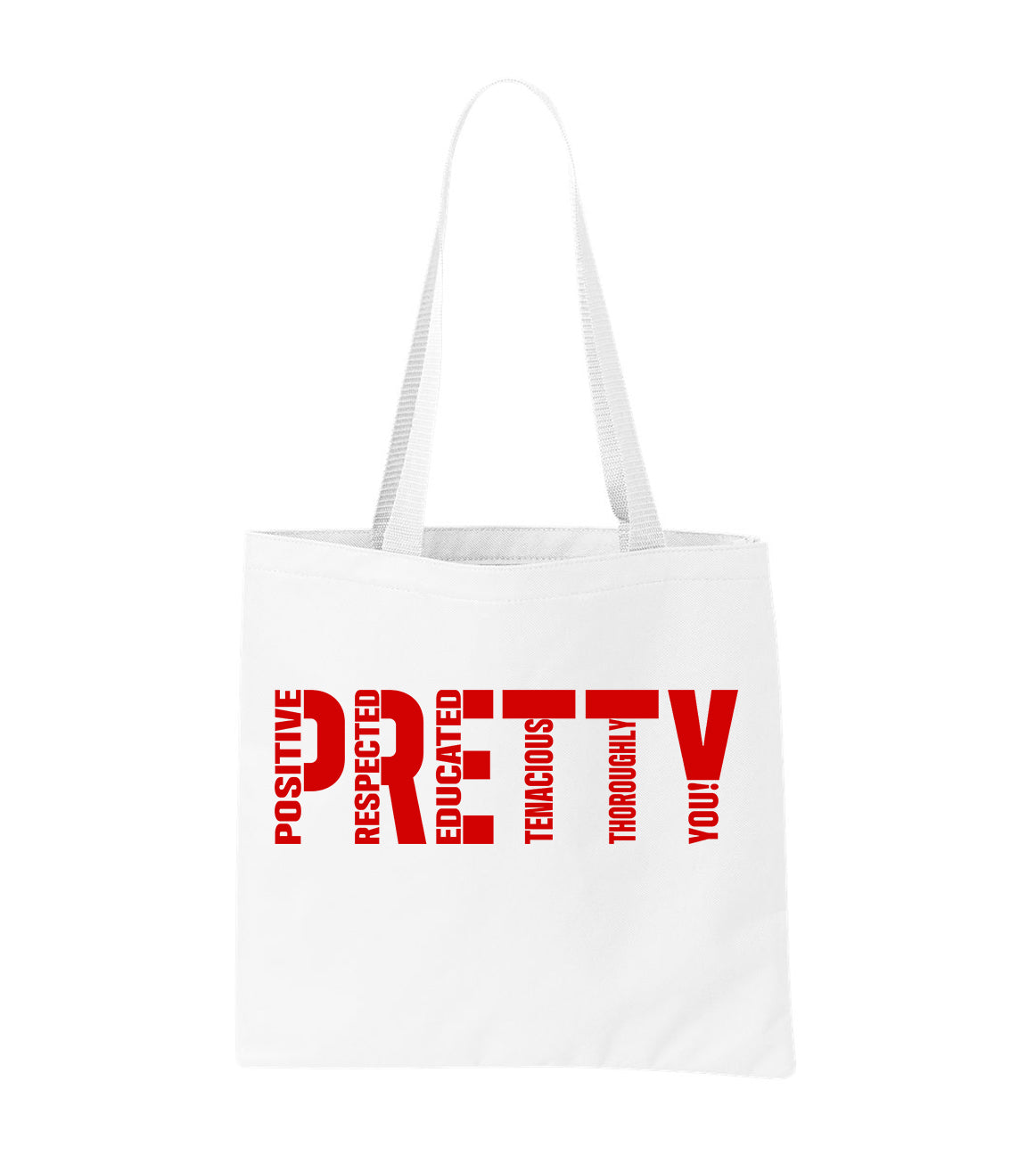 P.R.E.T.T.Y. tote bag