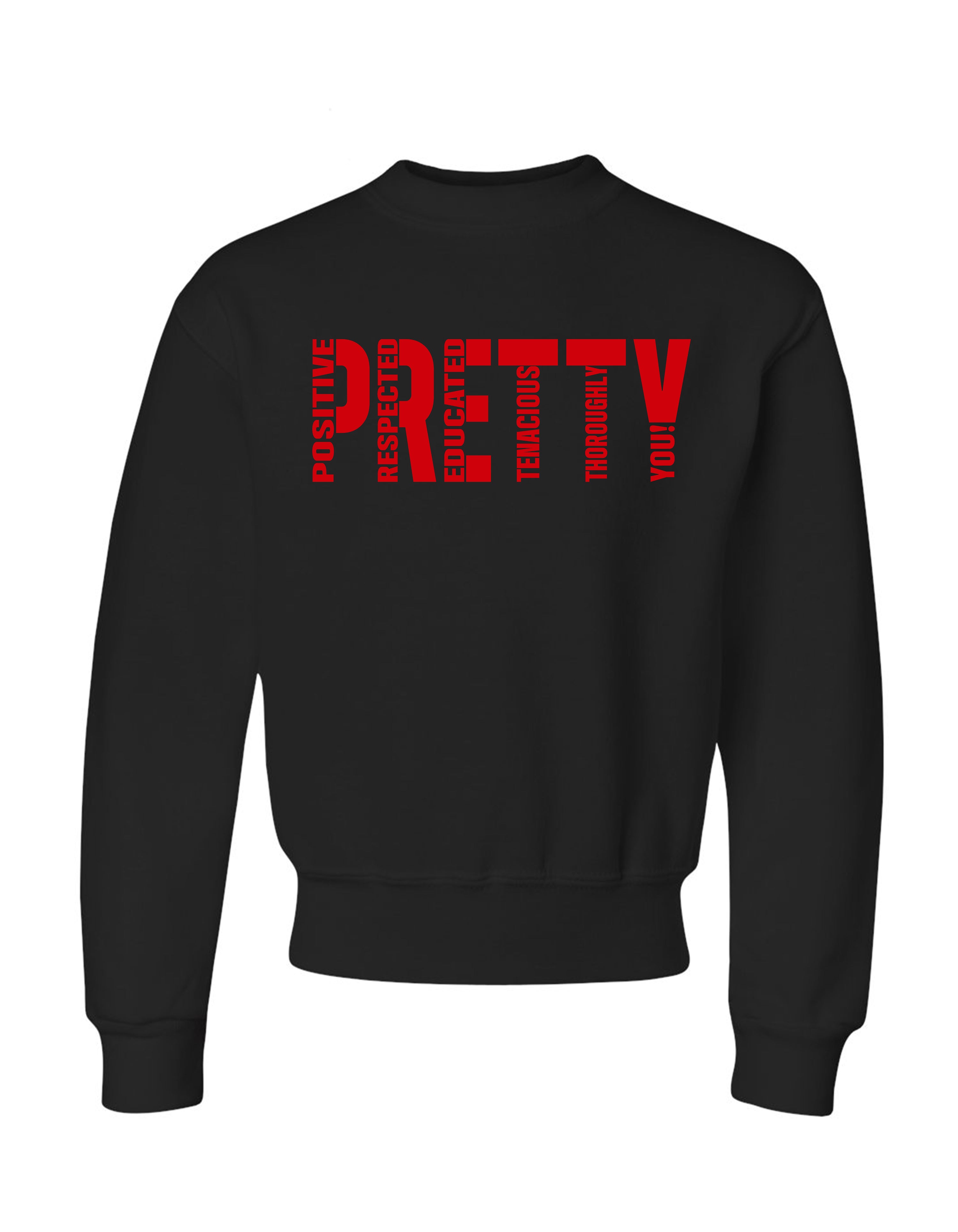 P.R.E.T.T.Y. youth sweatshirts