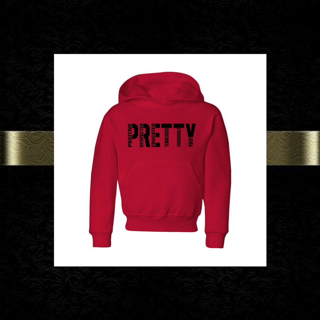 P.R.E.T.T.Y. youth hoodies