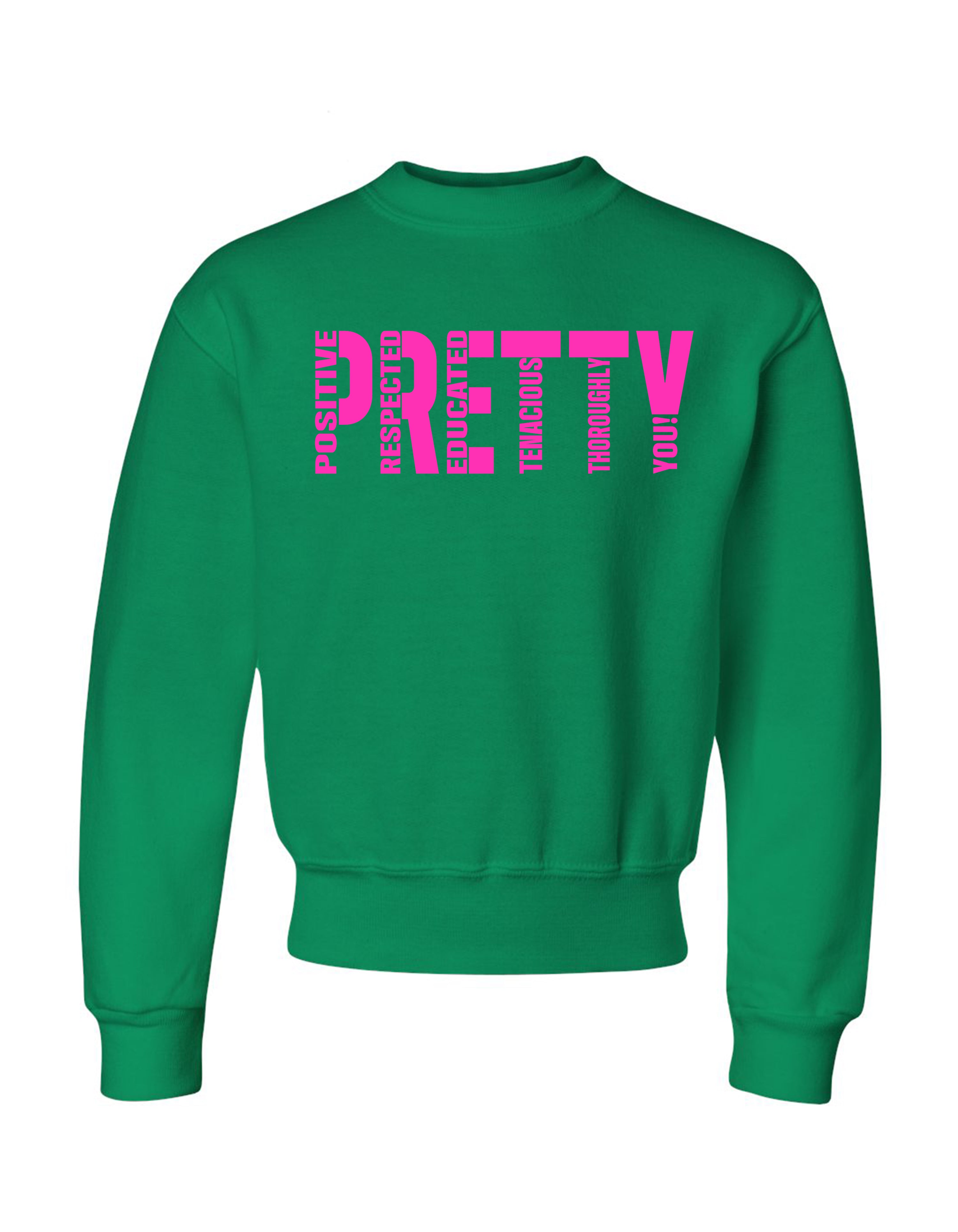 P.R.E.T.T.Y. youth sweatshirts